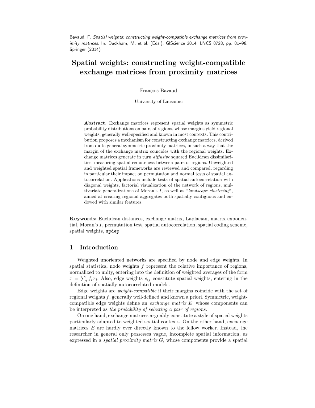 Spatial Weights: Constructing Weight-Compatible Exchange Matrices from Prox- Imity Matrices