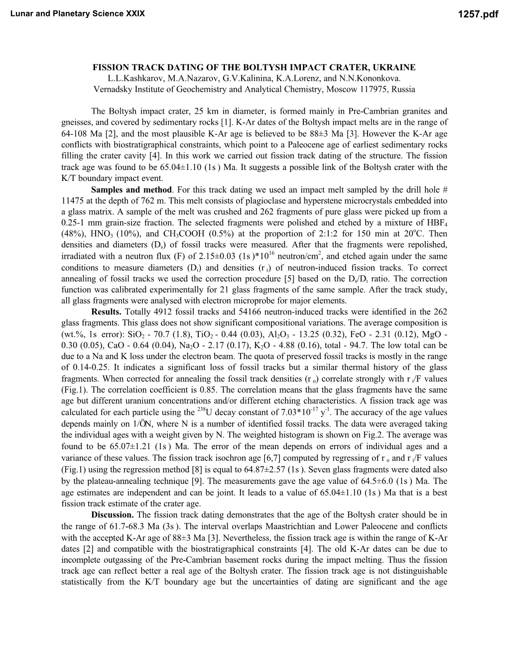 FISSION TRACK DATING of the BOLTYSH IMPACT CRATER, UKRAINE L.L.Kashkarov, M.A.Nazarov, G.V.Kalinina, K.A.Lorenz, and N.N.Kononkova