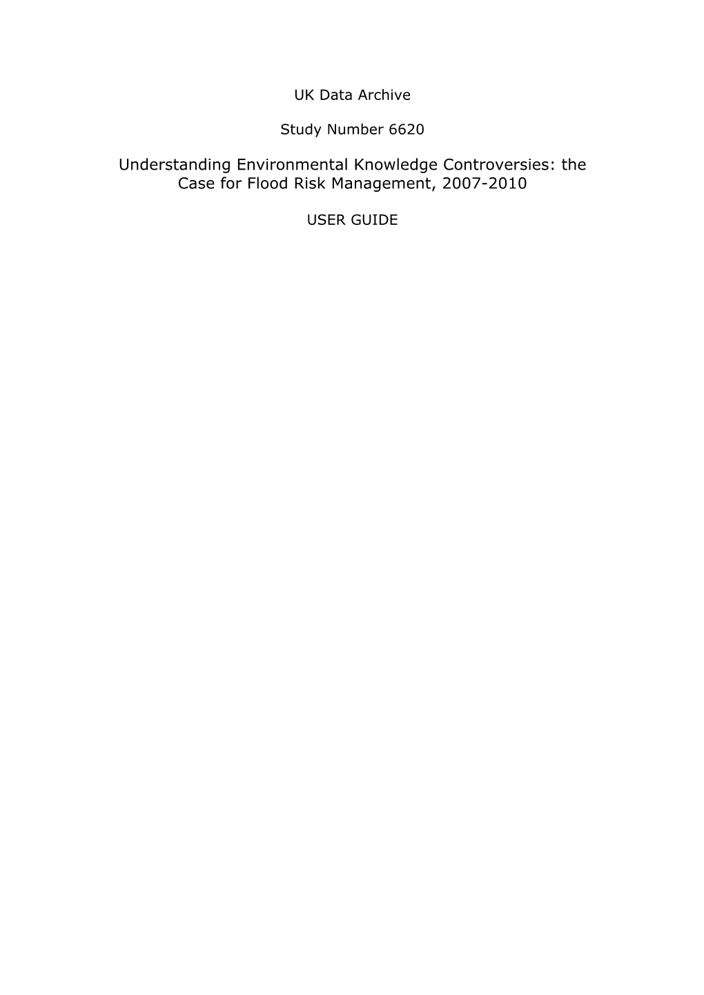 Understanding Environmental Knowledge Controversies: the Case for Flood Risk Management, 2007-2010
