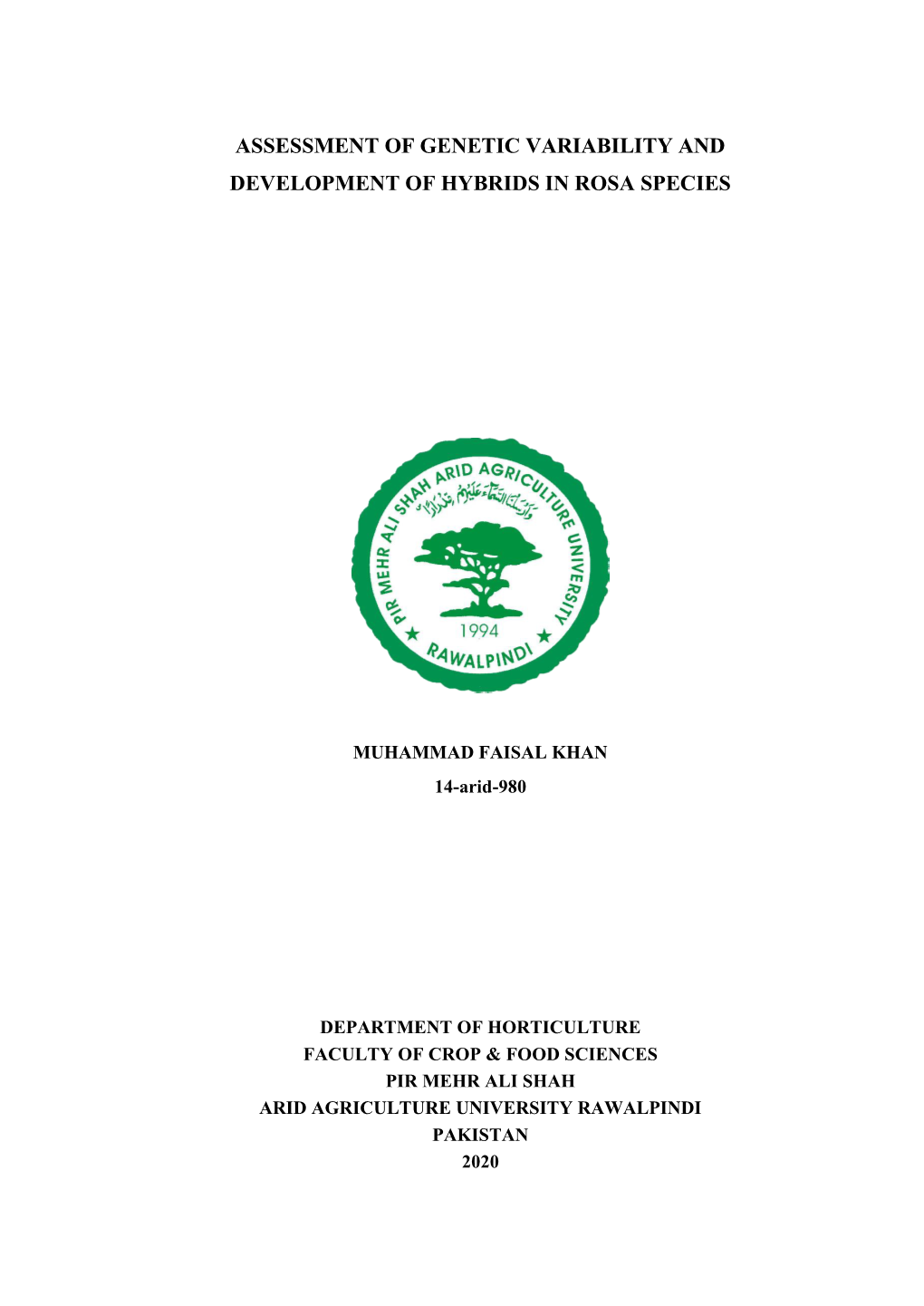 Assessment of Genetic Variability and Development of Hybrids in Rosa Species