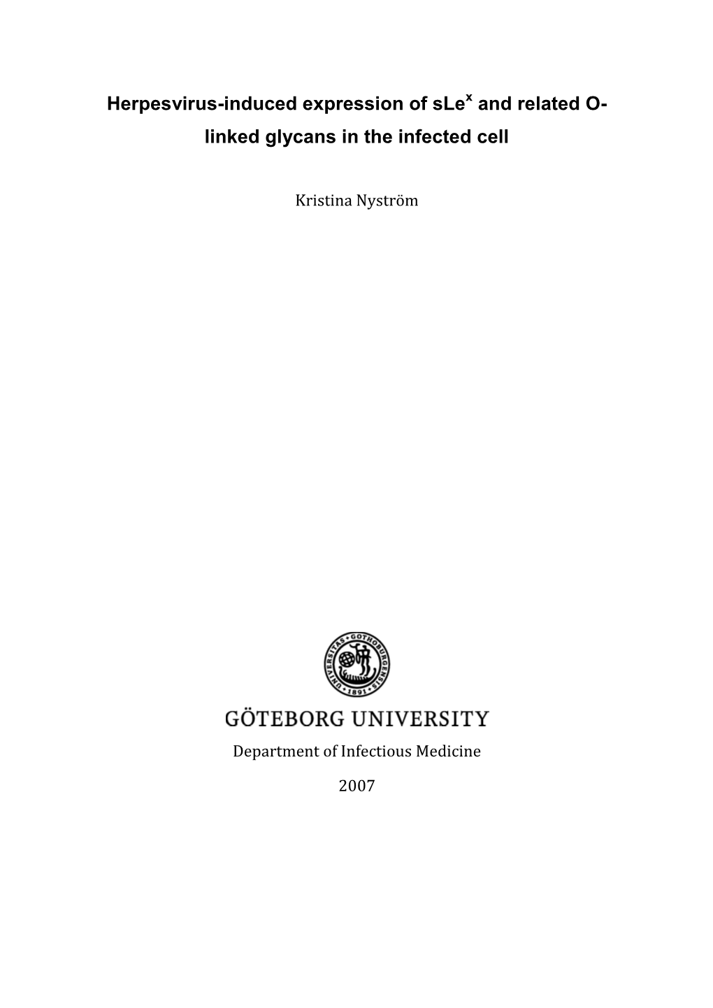 Herpes Virus Manipulation of Host Cell Glycosylation