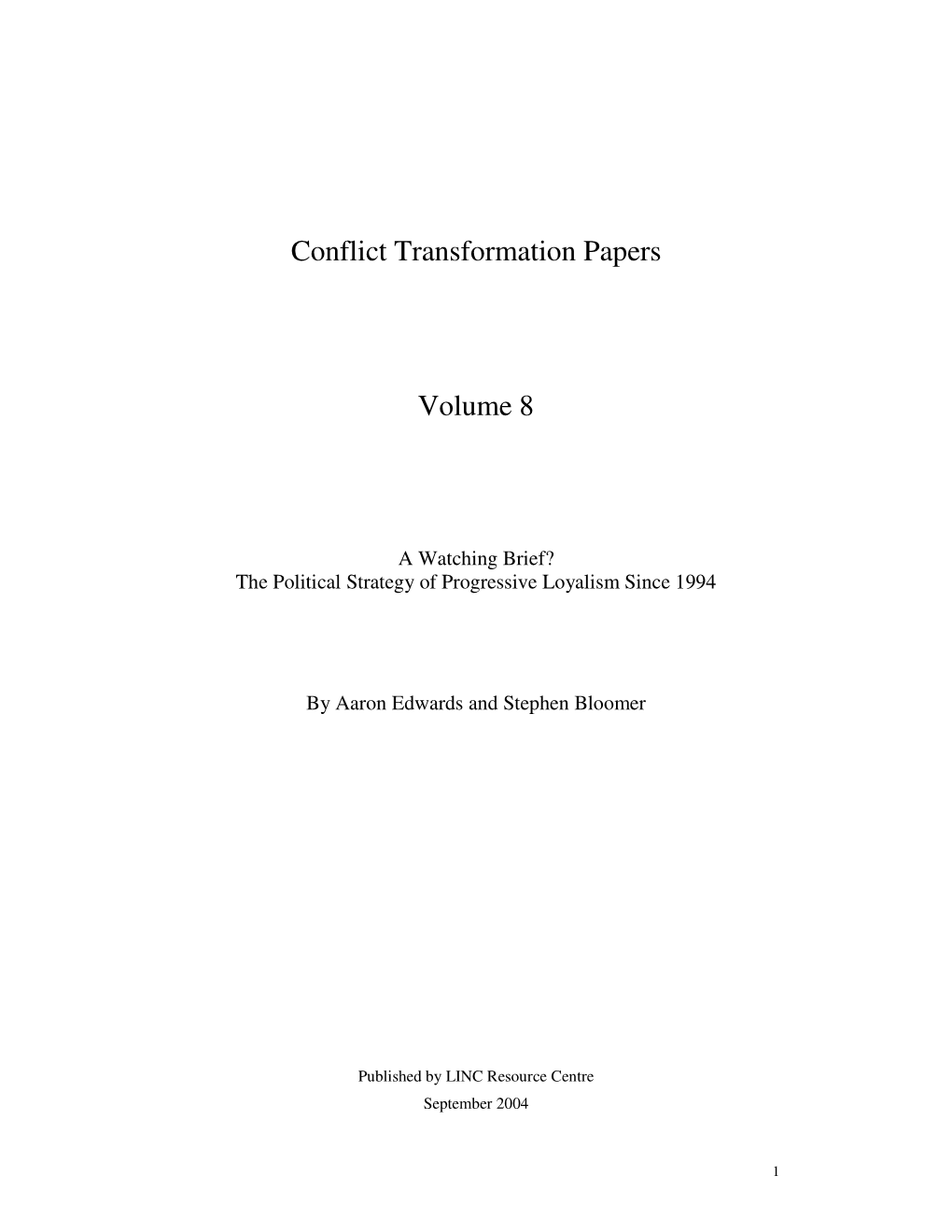 Conflict Transformation Papers Volume 8