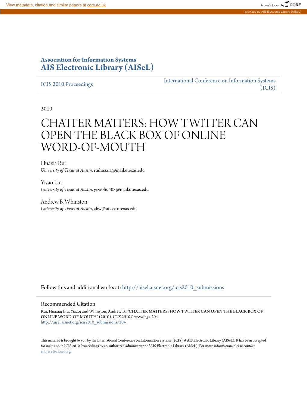 CHATTER MATTERS: HOW TWITTER CAN OPEN the BLACK BOX of ONLINE WORD-OF-MOUTH Huaxia Rui University of Texas at Austin, Ruihuaxia@Mail.Utexas.Edu