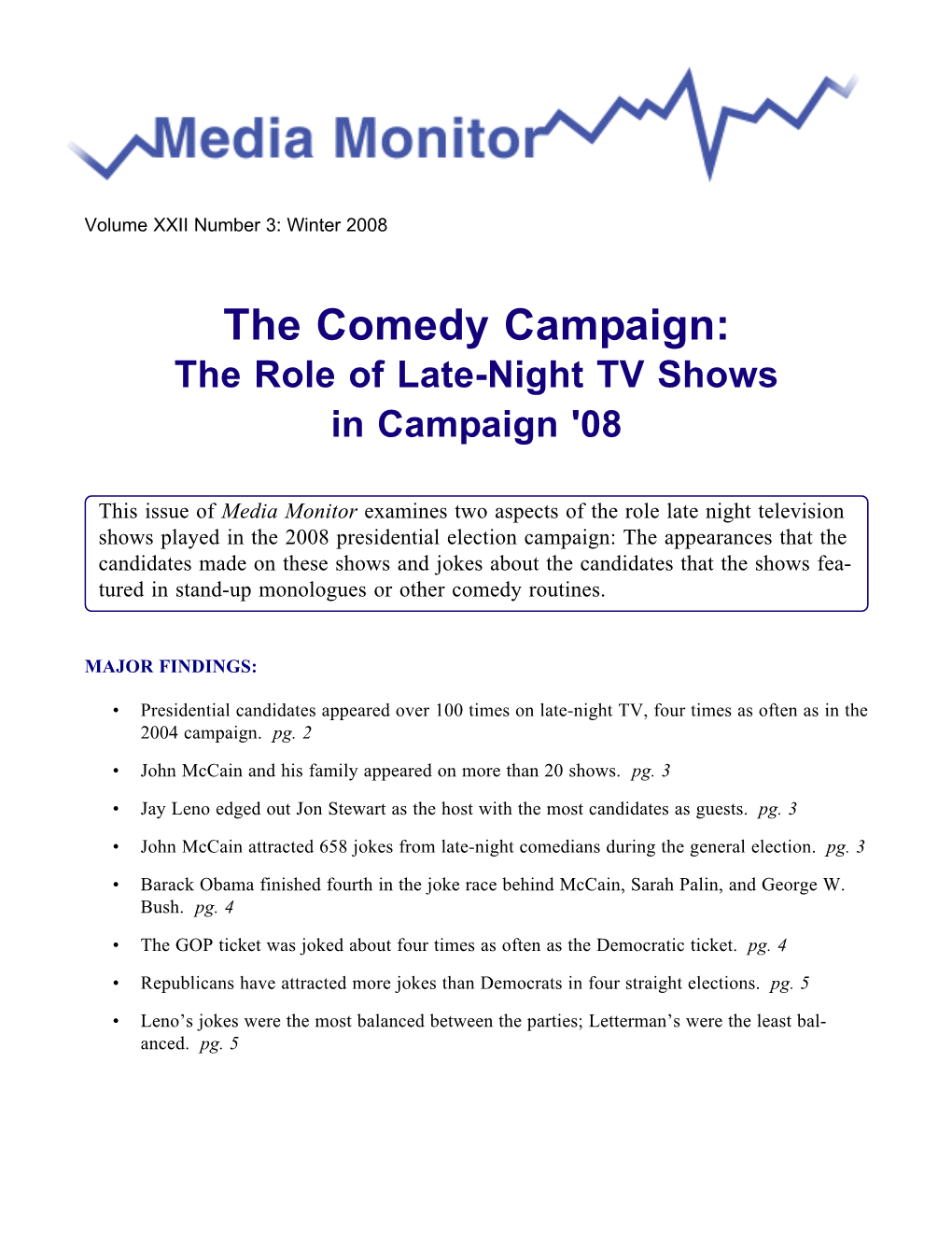 Election Watch '08: the Comedy Campaign