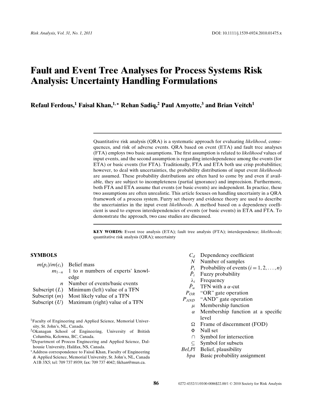 Fault and Event Tree Analyses for Process Systems Risk Analysis: Uncertainty Handling Formulations