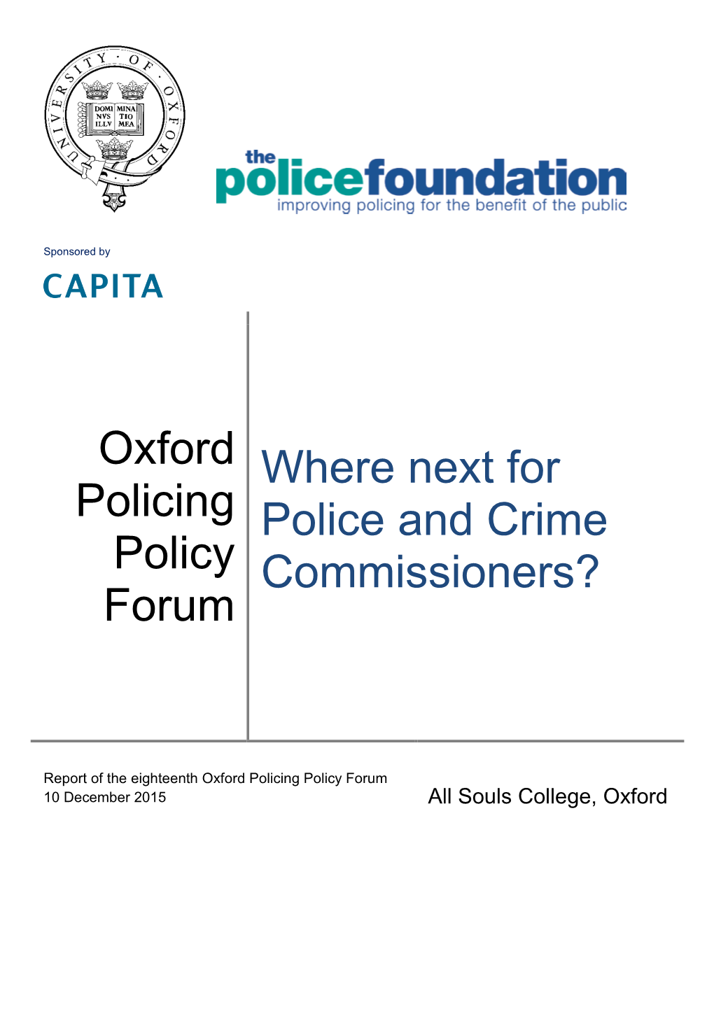 Oxford Policing Policy Forum Where Next for Police and Crime