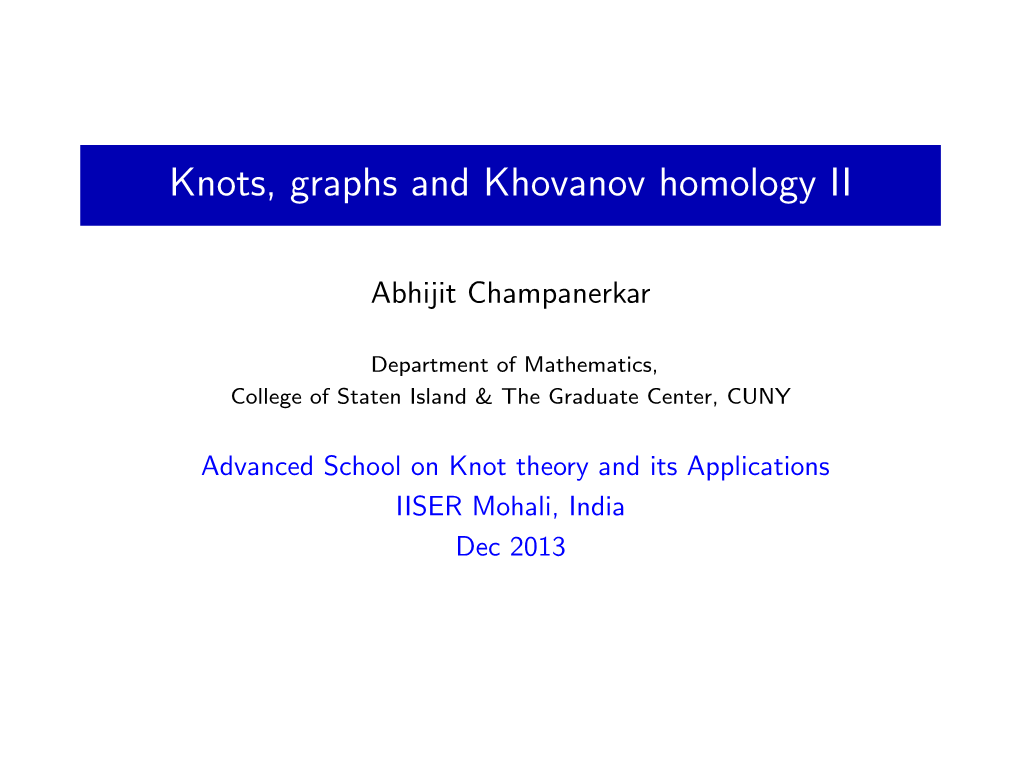 Knots, Graphs and Khovanov Homology II