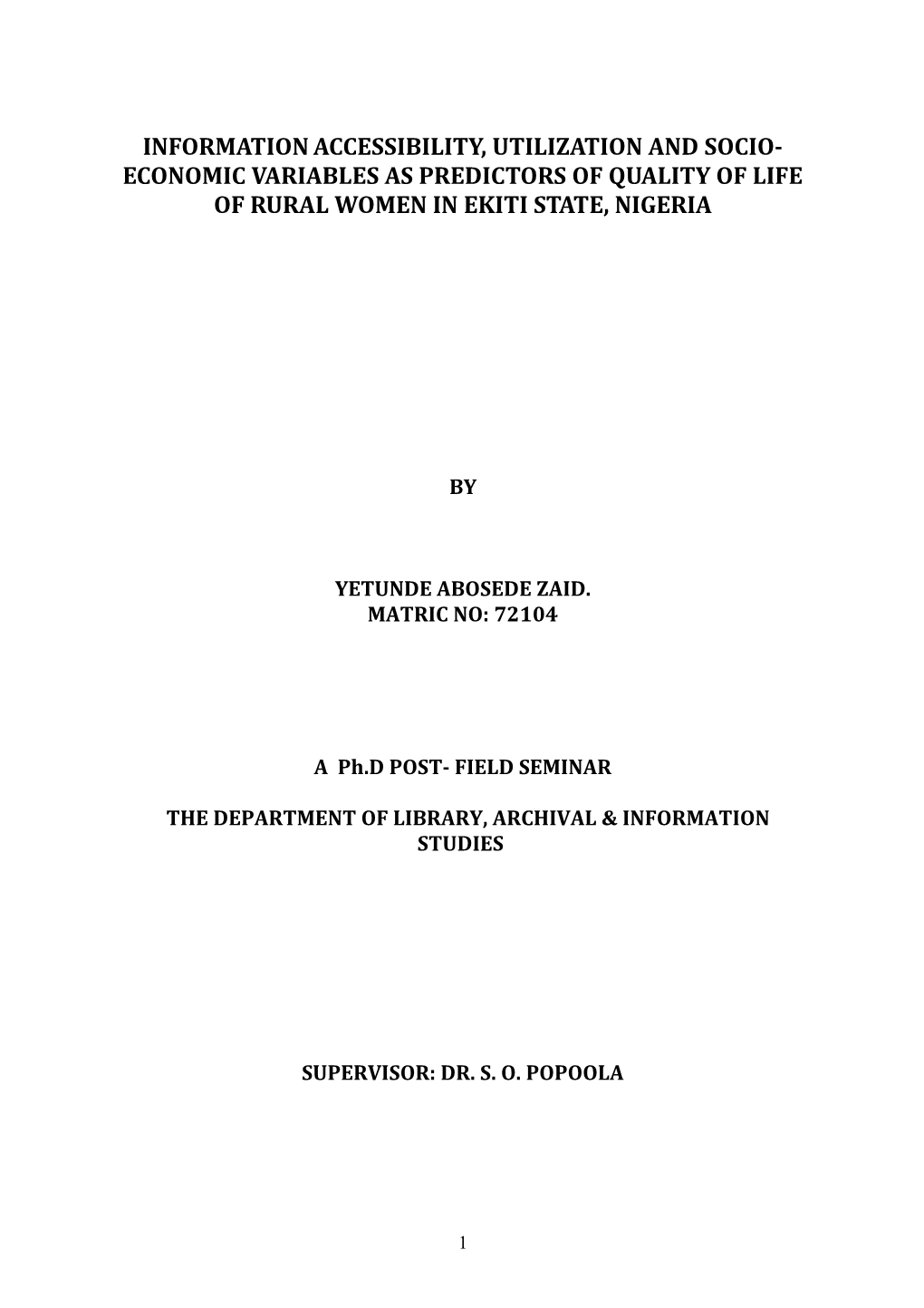 Information Accessibility, Utilization and Socio-Economic Variables As Predictors of Quality