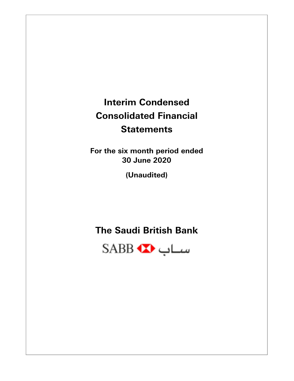 Interim Condensed Consolidated Financial Statements the Saudi British Bank