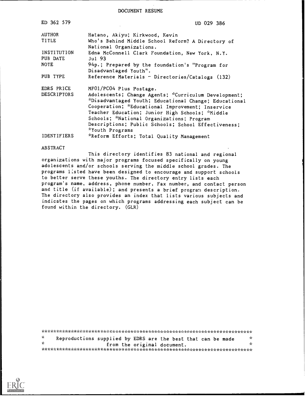 Who's Behind Middle School Reform? a Directory of National Organizations. INSTITUTION Edna Mcconnell Clark Foundation, New York, N.Y