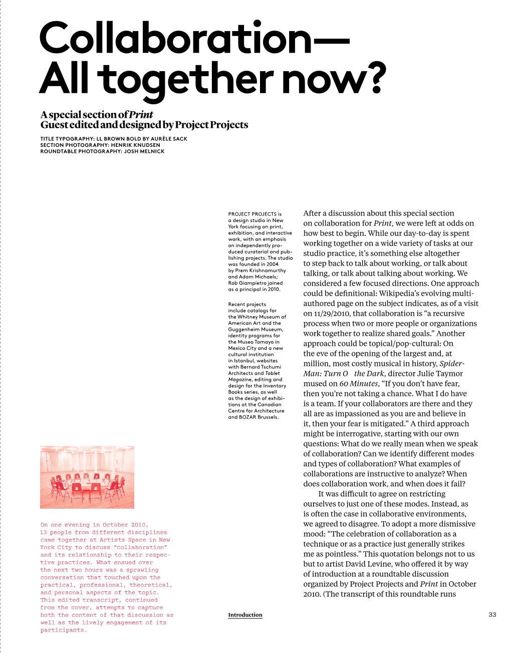 Collaboration— All Together Now? a Special Section of Print Guest Edited and Designed by Project Projects