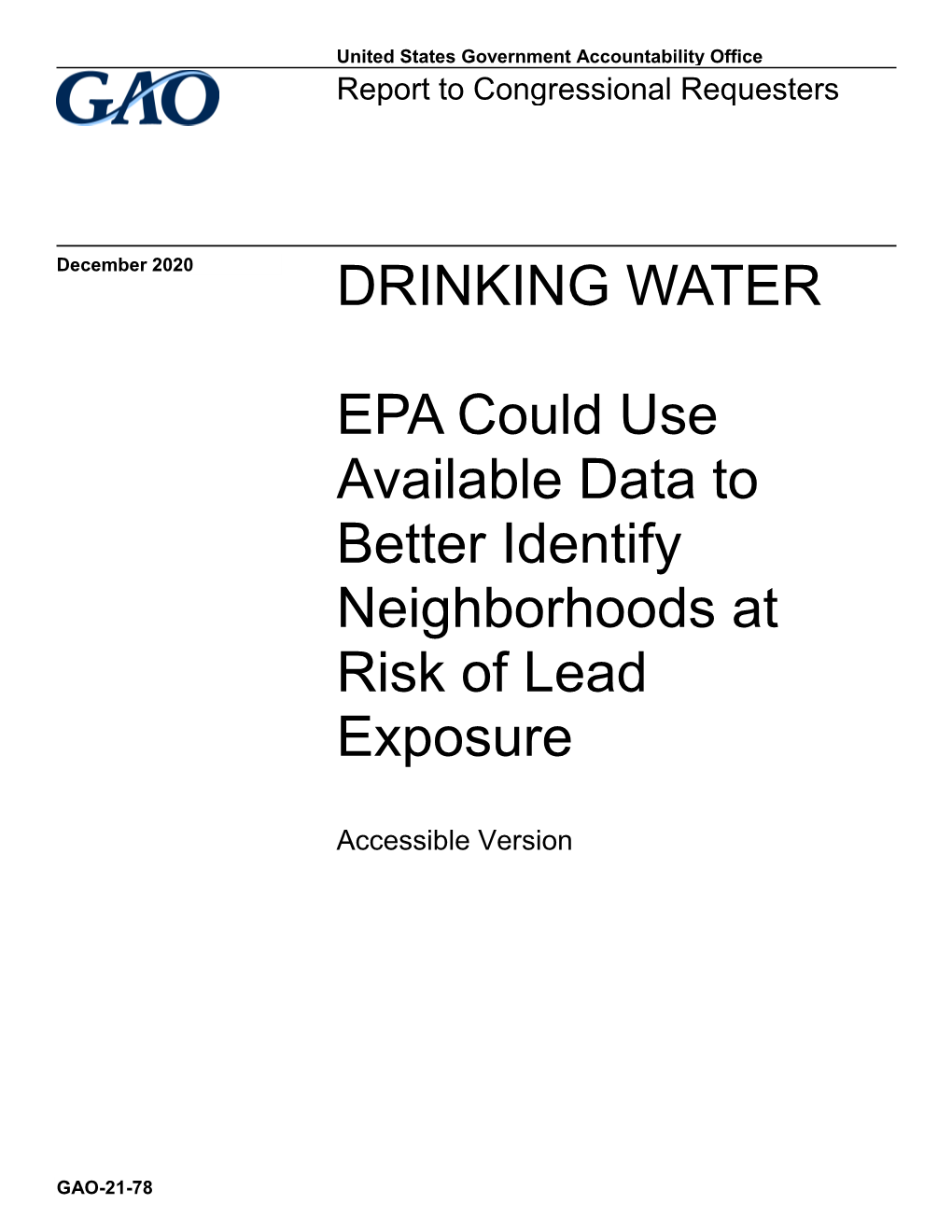 GAO-21-78, Accessible Version, DRINKING WATER: EPA Could