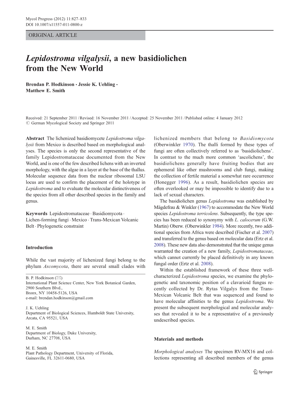 Lepidostroma Vilgalysii, a New Basidiolichen from the New World