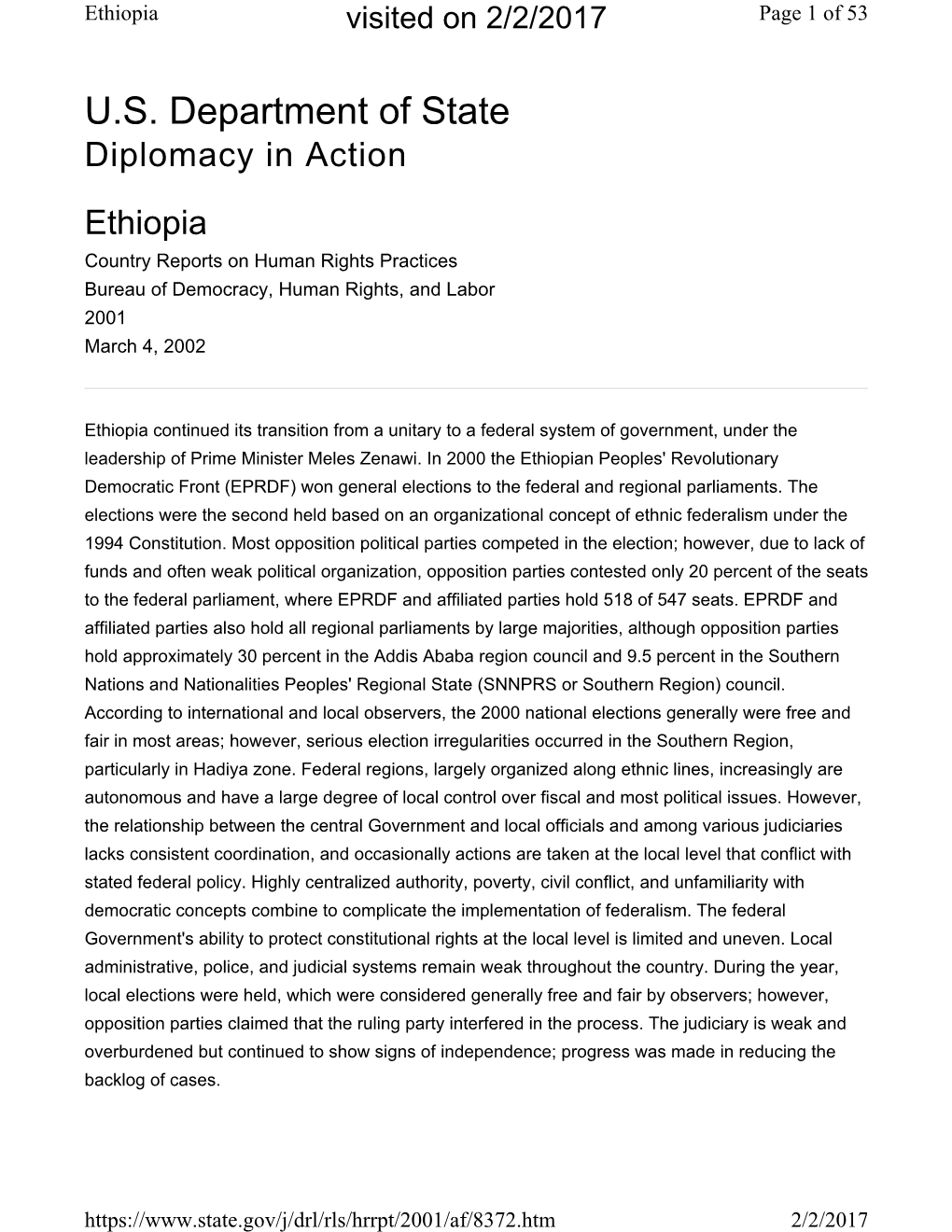 U.S. Department of State Diplomacy in Action Ethiopia Country Reports on Human Rights Practices Bureau of Democracy, Human Rights, and Labor 2001 March 4, 2002