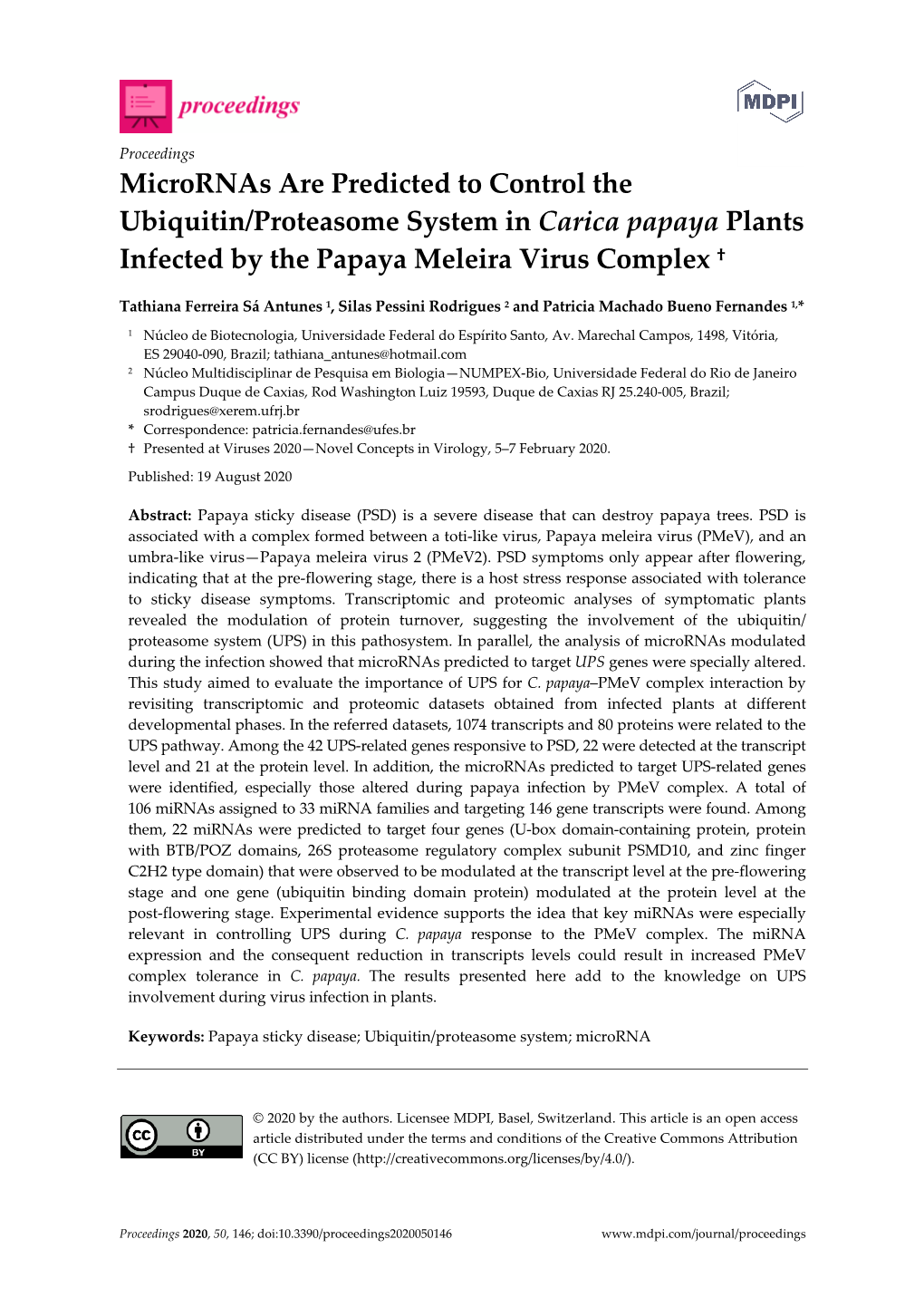 Micrornas Are Predicted to Control the Ubiquitin/Proteasome System in Carica Papaya Plants Infected by the Papaya Meleira Virus Complex †