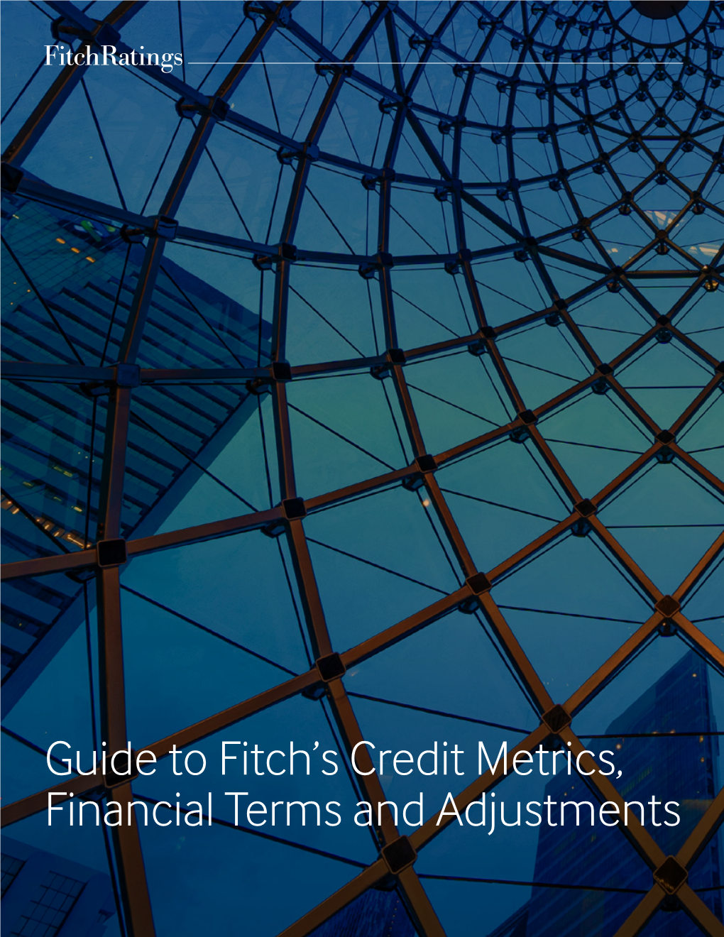 Guide to Fitch's Credit Metrics, Financial Terms and Adjustments