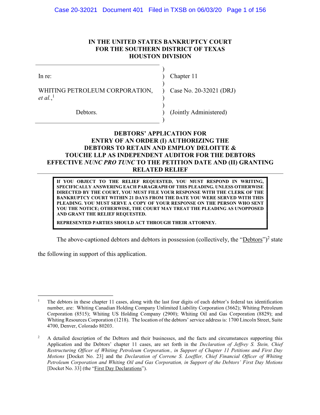 IN the UNITED STATES BANKRUPTCY COURT for the SOUTHERN DISTRICT of TEXAS HOUSTON DIVISION ) in Re: ) Chapter 11 ) WHITING PETROLEUM CORPORATION, ) Case No