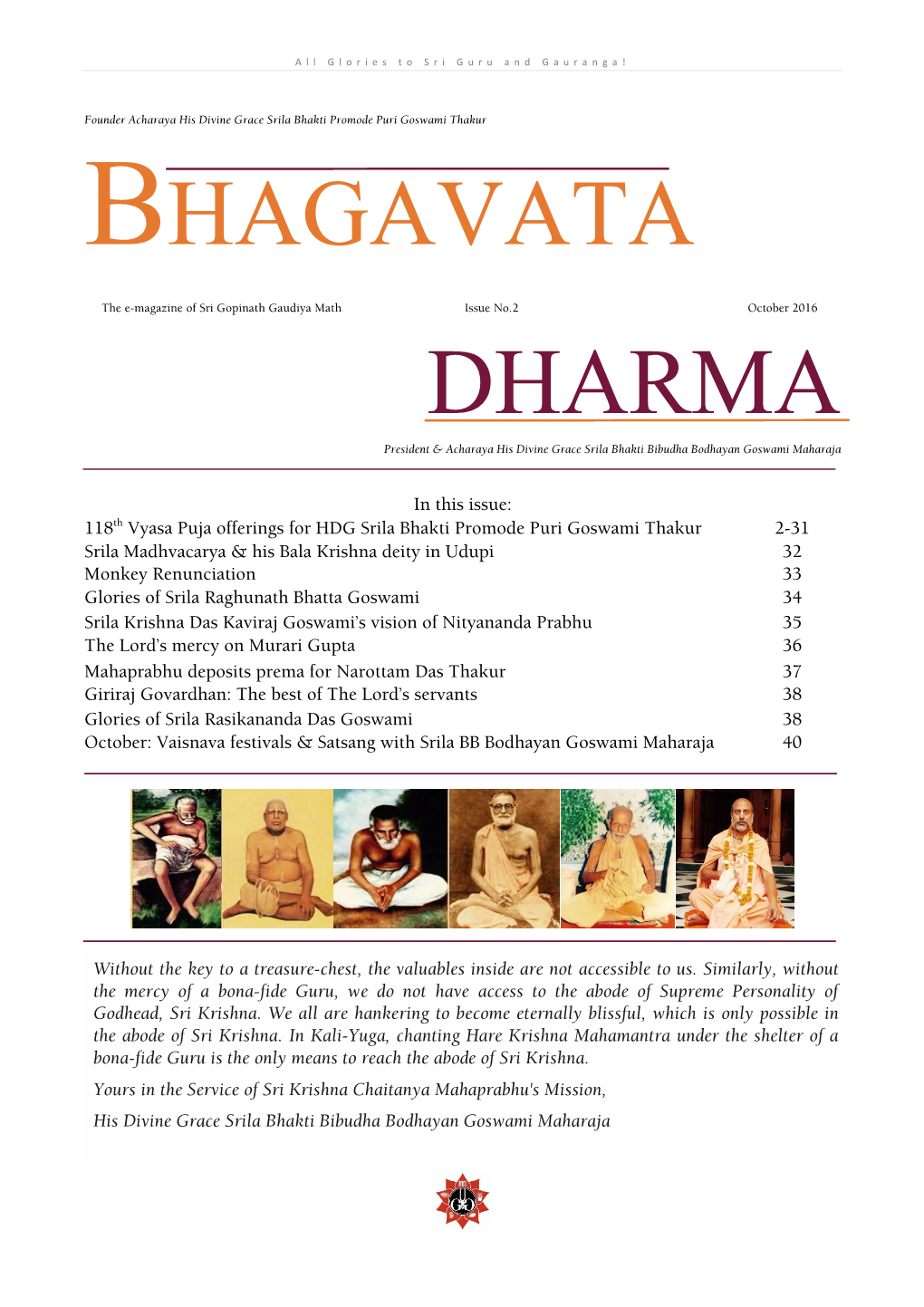 Bhagavata Dharma – the E- Magazine of Sri Gopinath Gaudiya Math Page | 2