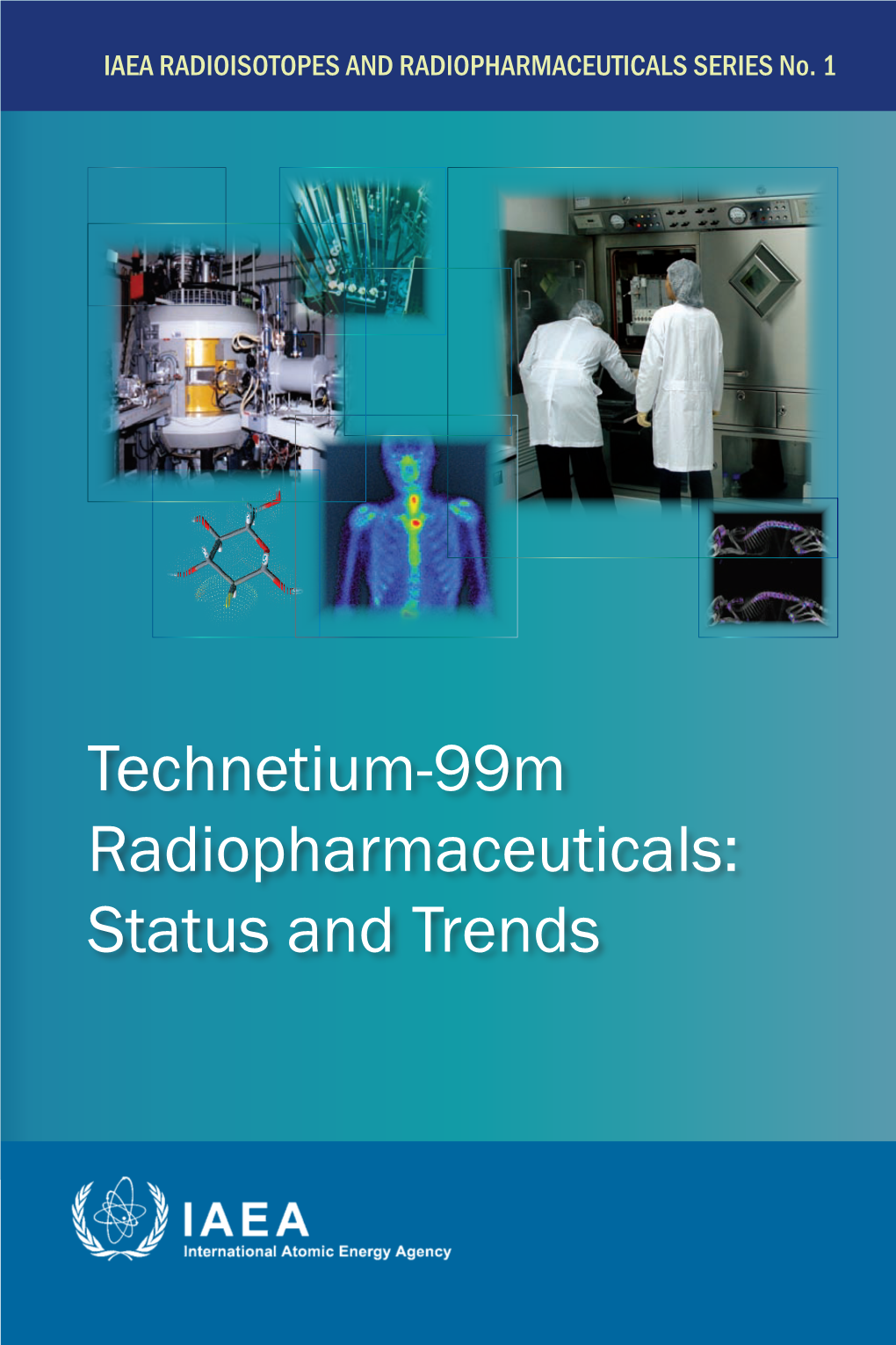 Technetium-99M Radiopharmaceuticals: Status and Trends