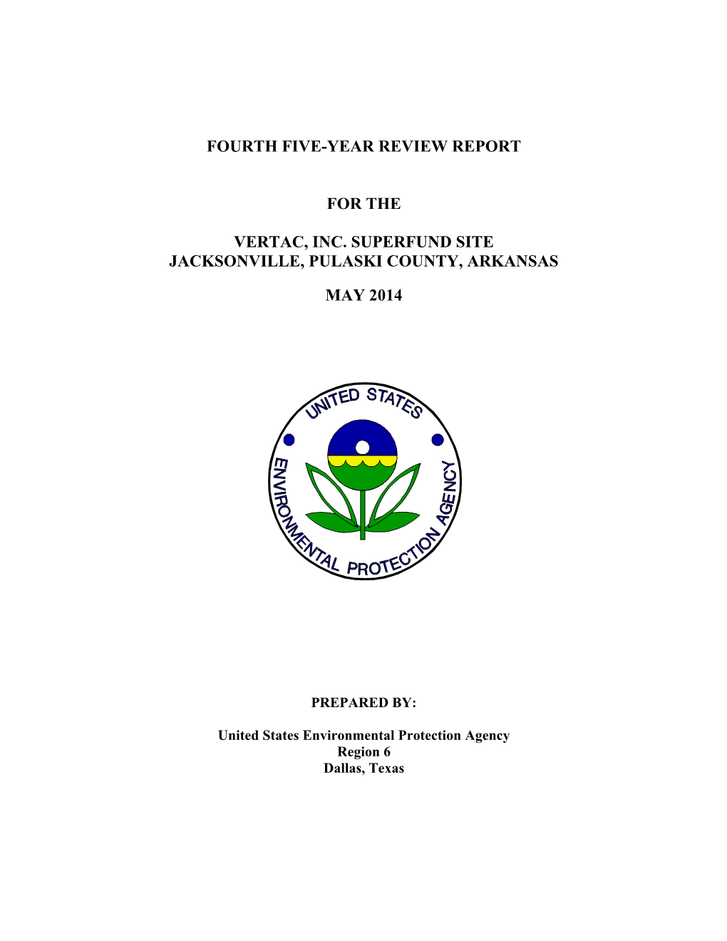 Five Year Review Was Collected Between April and November 2013 and Are Documented in This Report