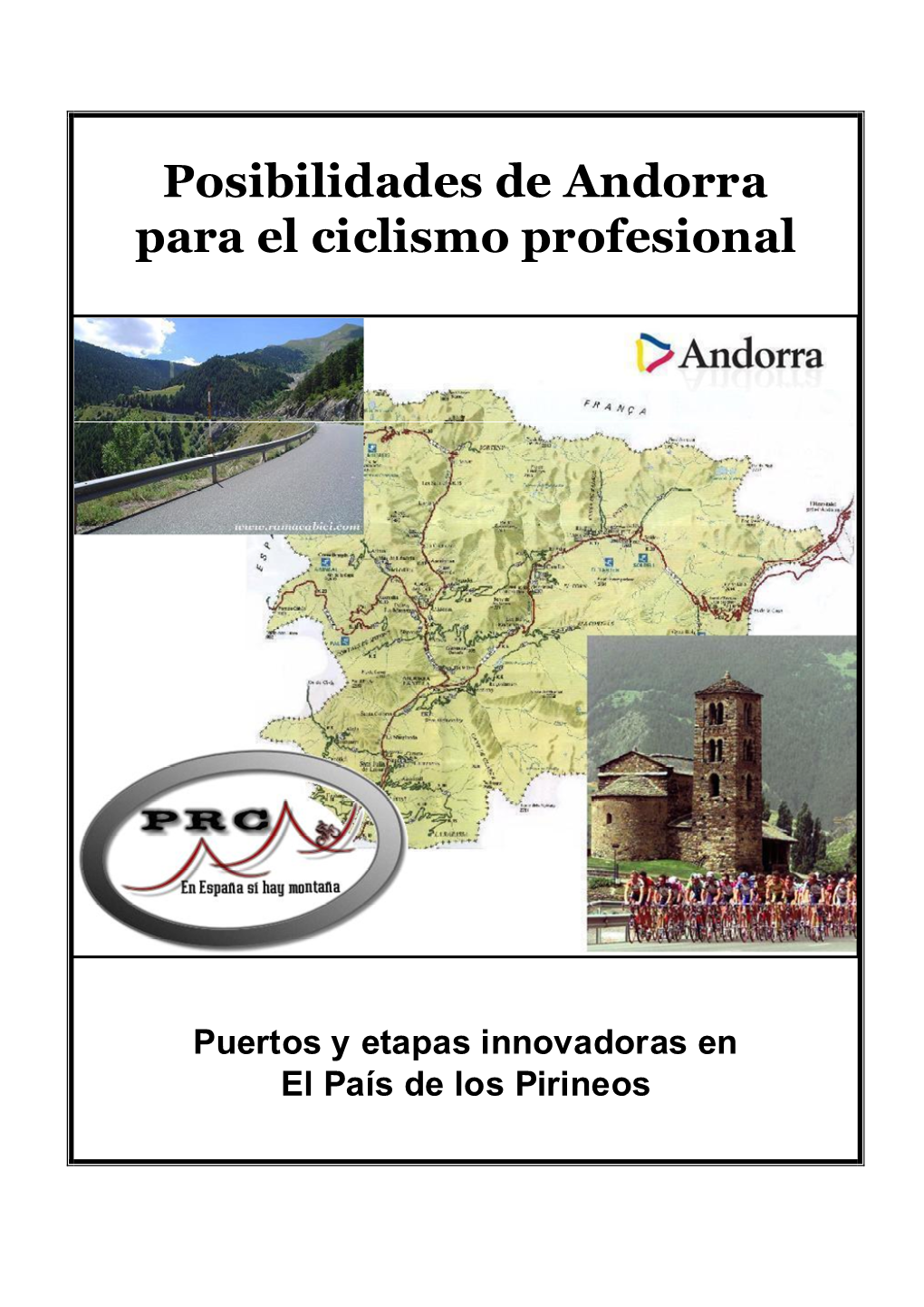 Posibilidades De Andorra Para El Ciclismo Profesional