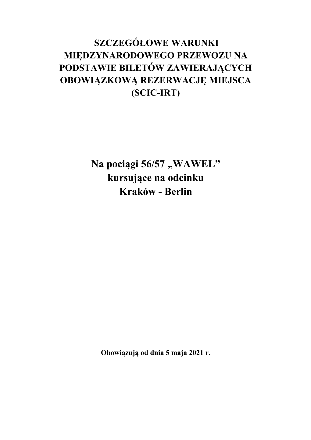 Na Pociągi 56/57 „WAWEL” Kursujące Na Odcinku Kraków - Berlin