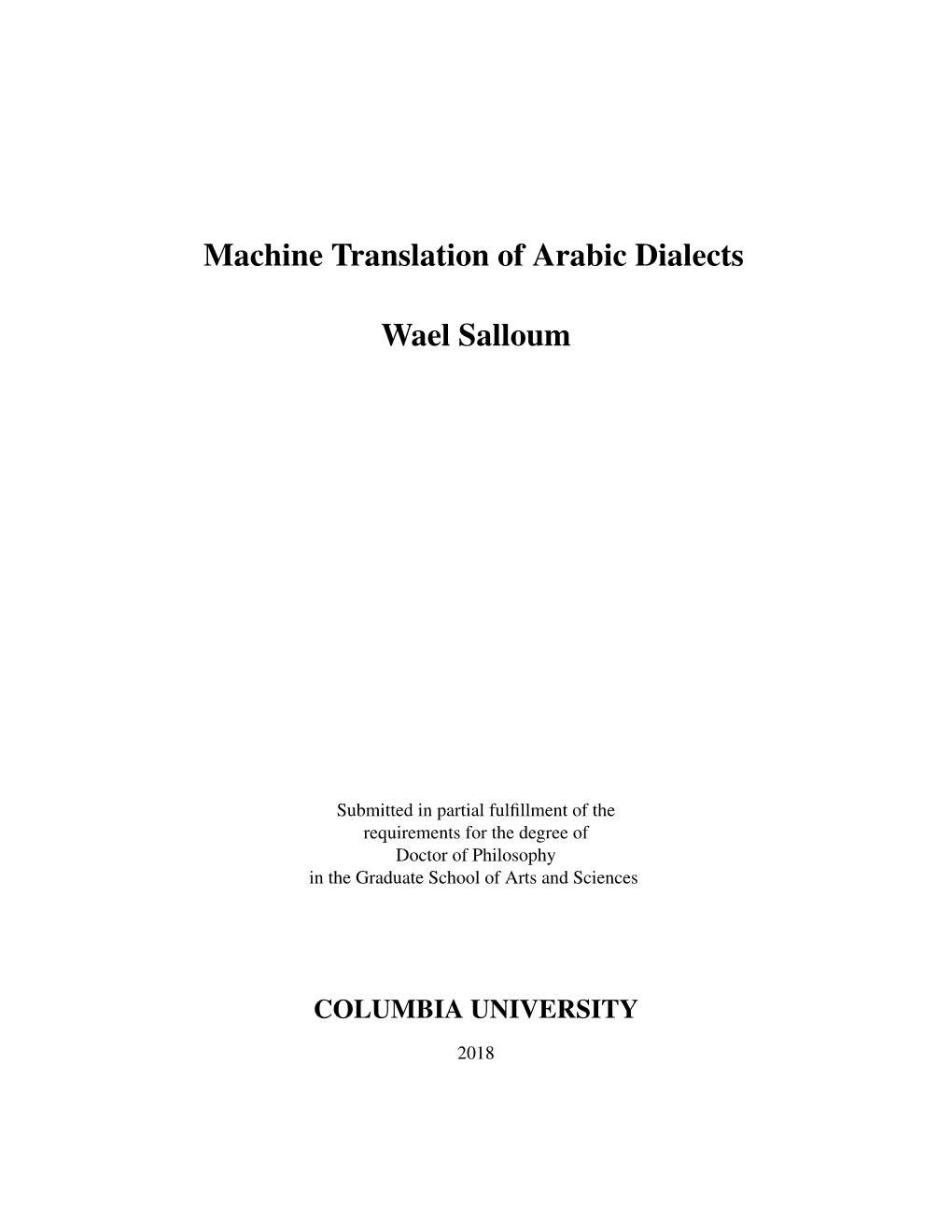 Machine Translation of Arabic Dialects Wael Salloum