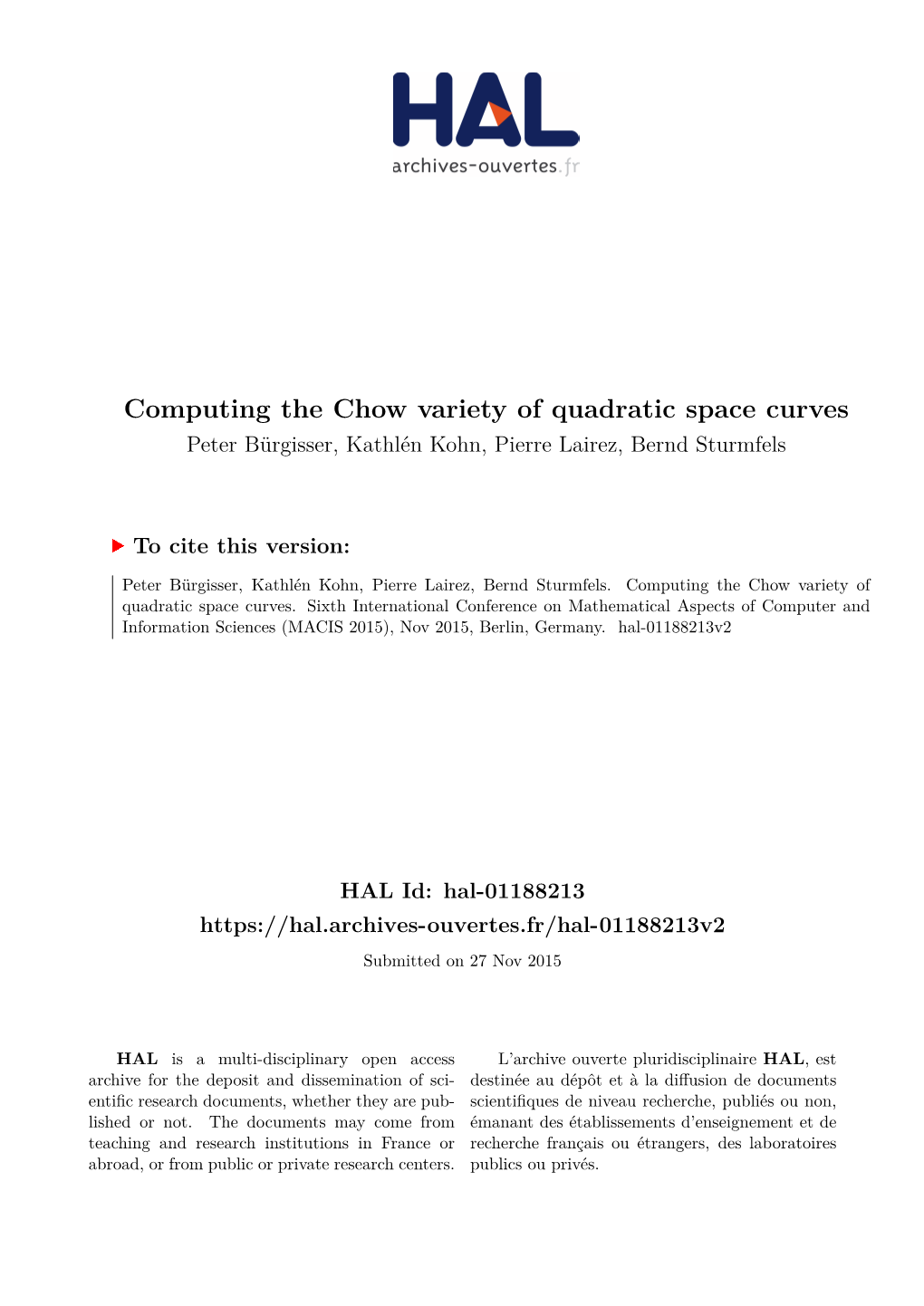 Computing the Chow Variety of Quadratic Space Curves Peter Bürgisser, Kathlén Kohn, Pierre Lairez, Bernd Sturmfels