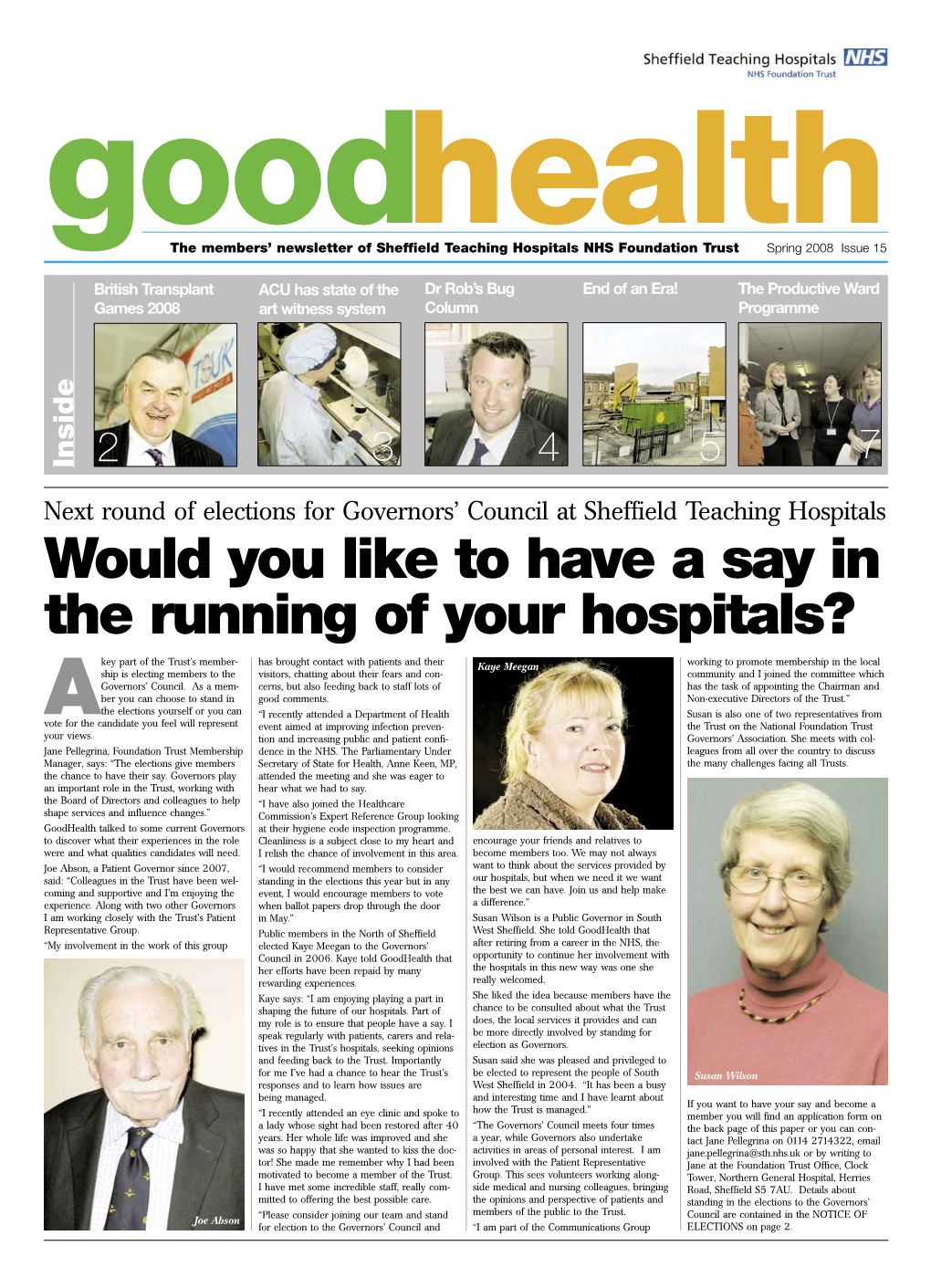 Would You Like to Have a Say in the Running of Your Hospitals?