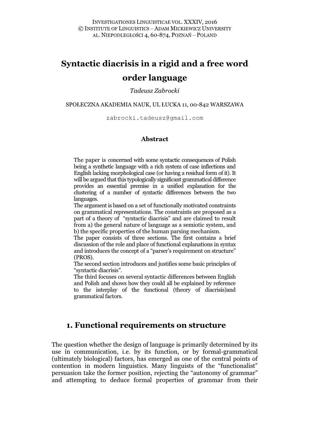 Syntactic Diacrisis in a Rigid and a Free Word Order Language Tadeusz Zabrocki