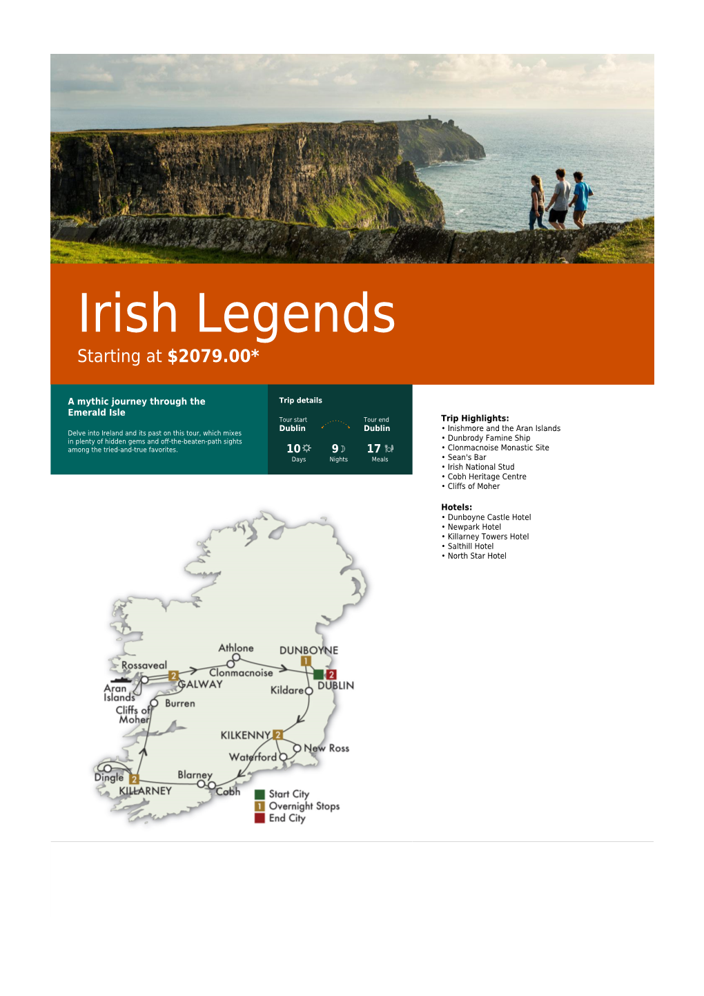 Irish Legends Starting at $2079.00*
