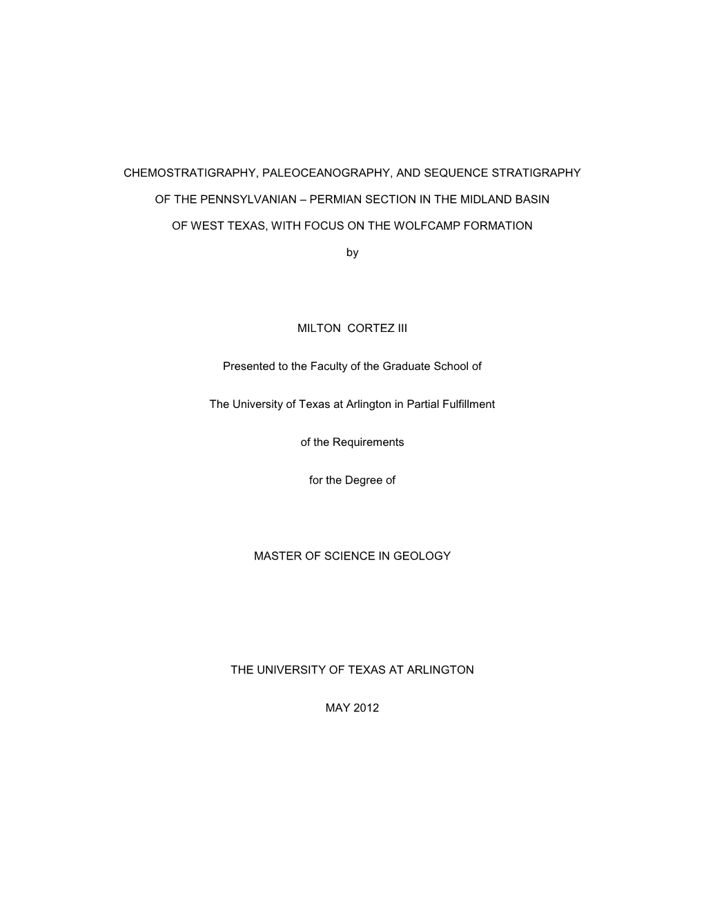 Chemostratigraphy, Paleoceanography, and Sequence Stratigraphy of the Pennsylvanian – Permian Section in the Midland Basin O