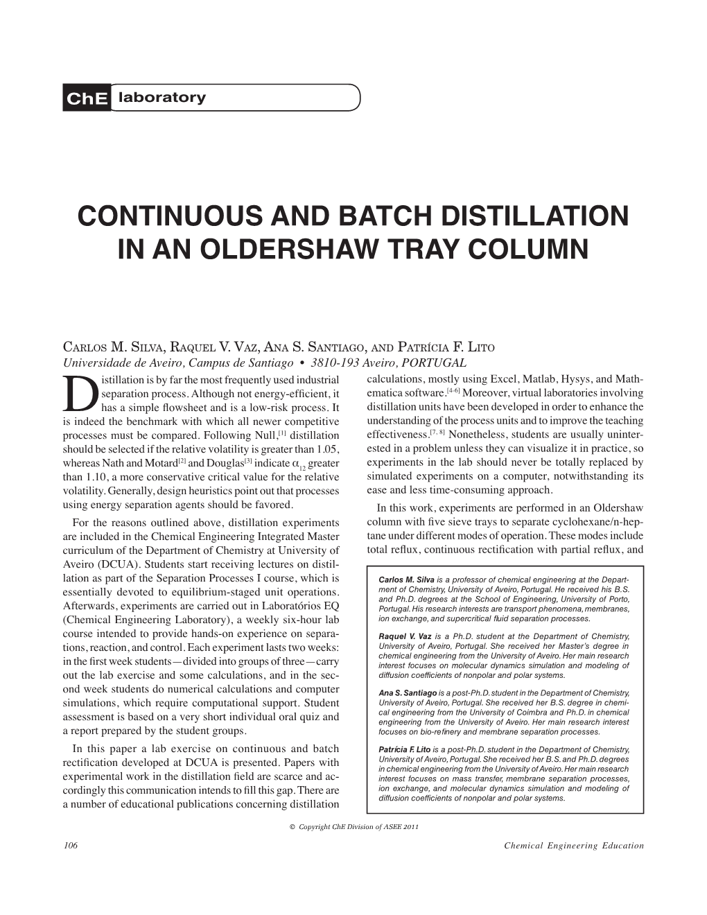 Continuous and Batch Distillation in an Oldershaw Tray Column