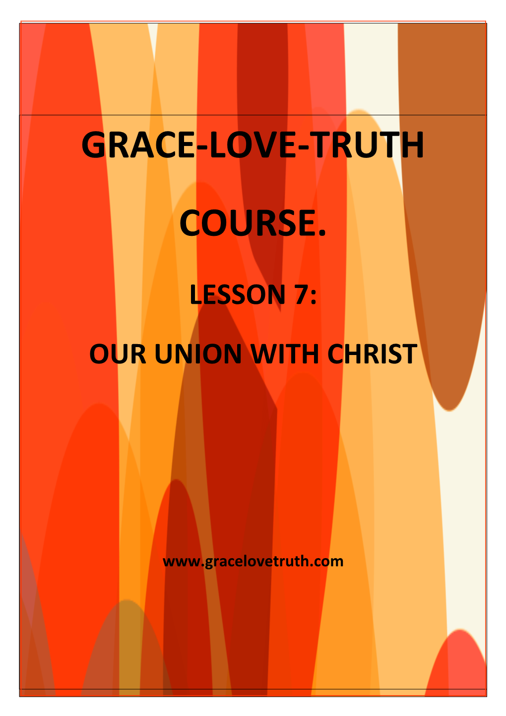 Lesson 7: Our Union with Christ