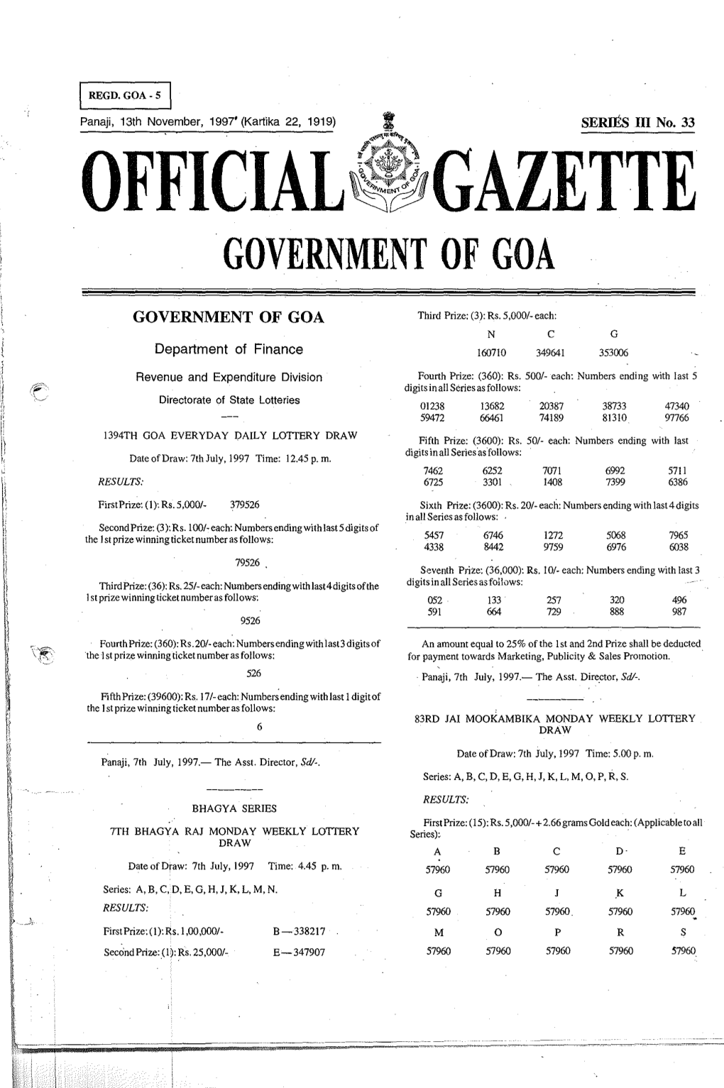 GOVERNMENT of GOA I( I' I 5,000/- '!1 GOVERNMENT of GOA Third Prize: (3): Rs, Each: " N C G ',1 " Department of Finance 160710 349641 353006