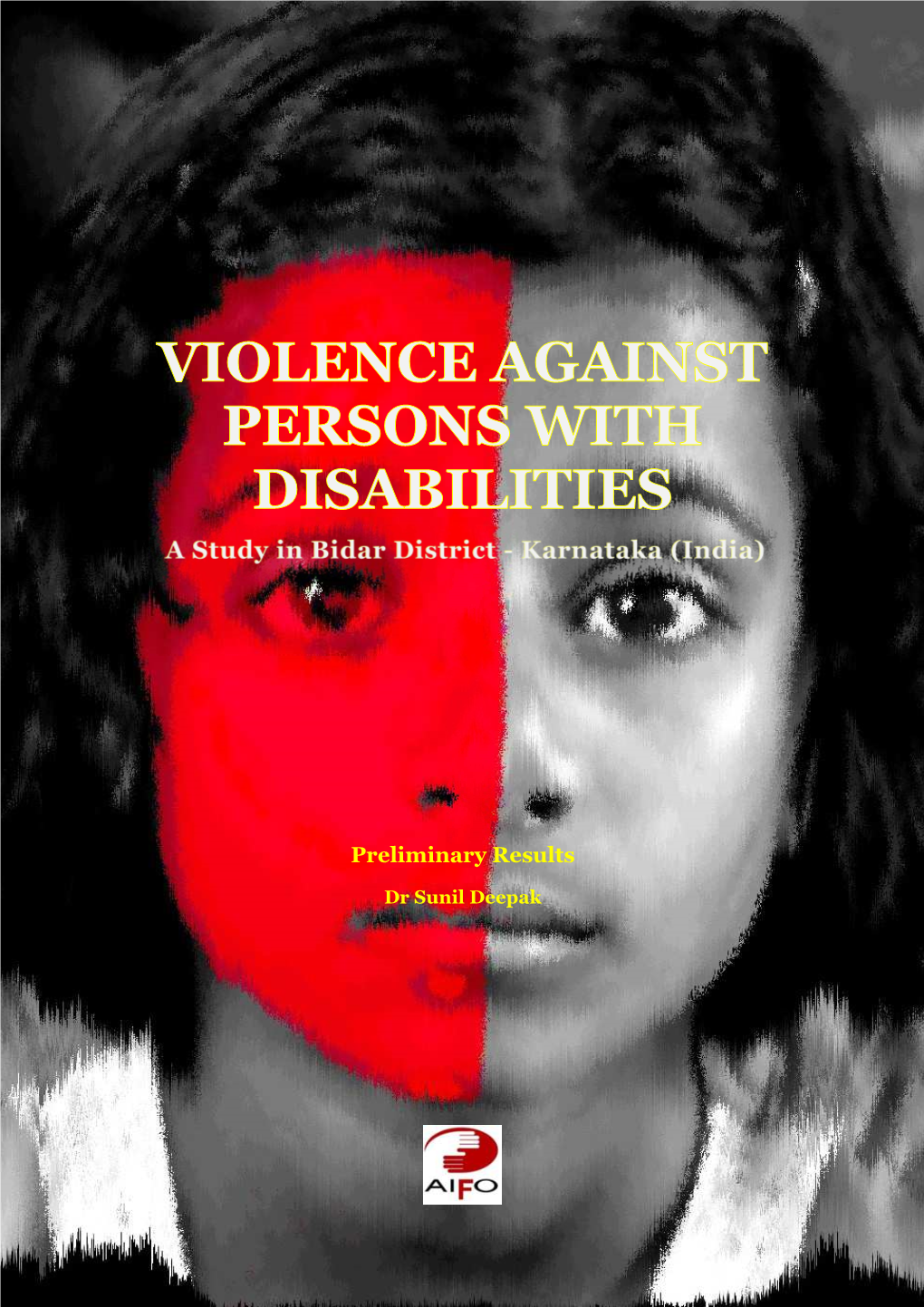 Violence Against Persons with Disabilities – Preliminary Results Of