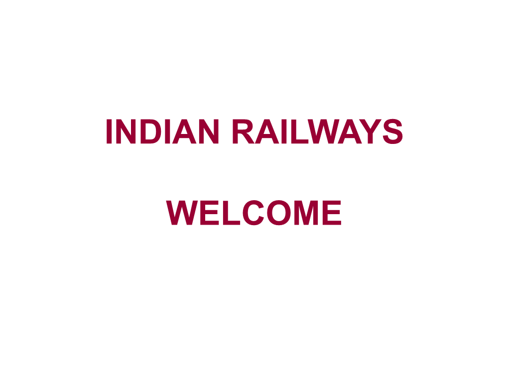 Indian Railways Welcome