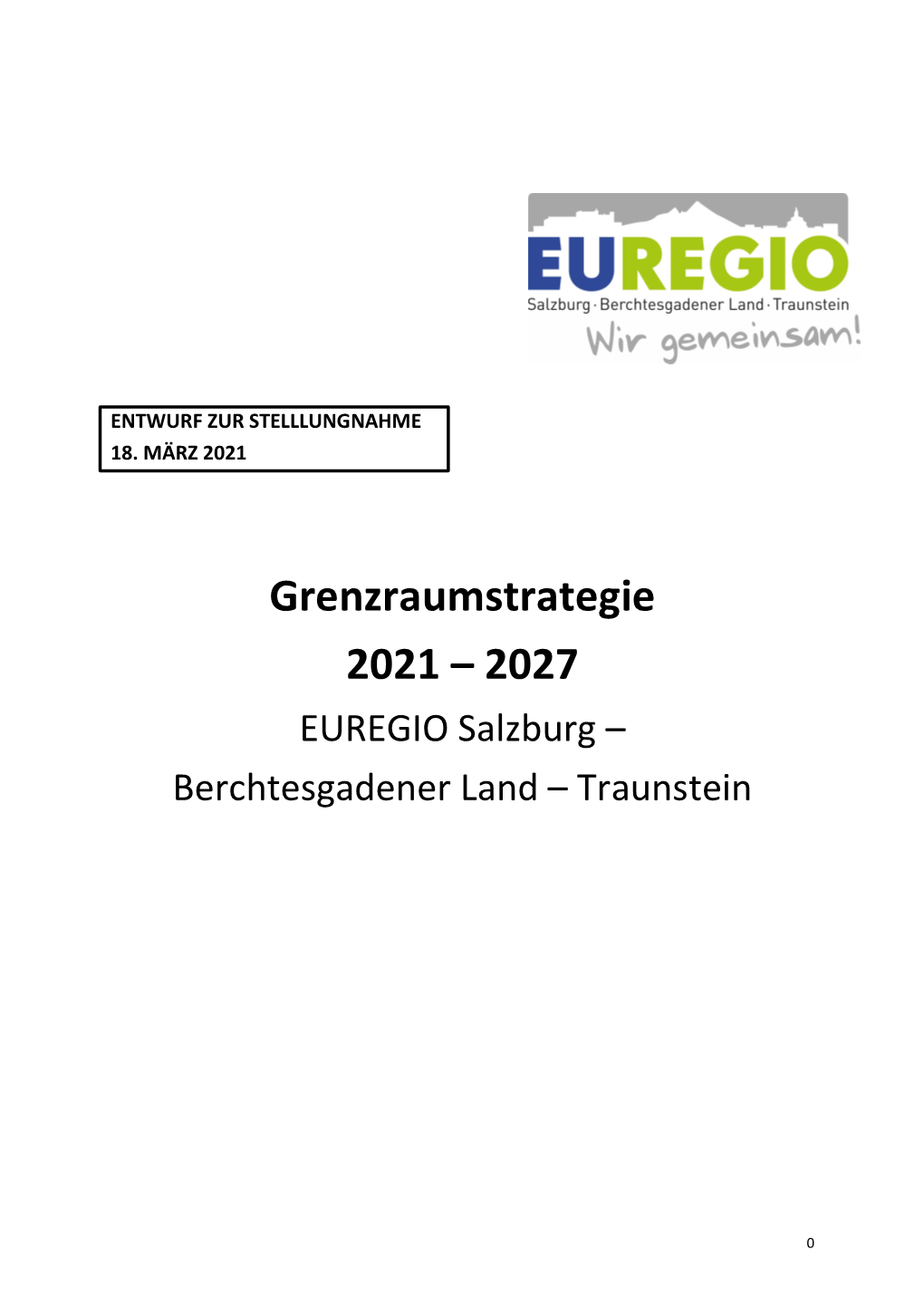 Grenzraumstrategie 2021 – 2027 EUREGIO Salzburg – Berchtesgadener Land – Traunstein