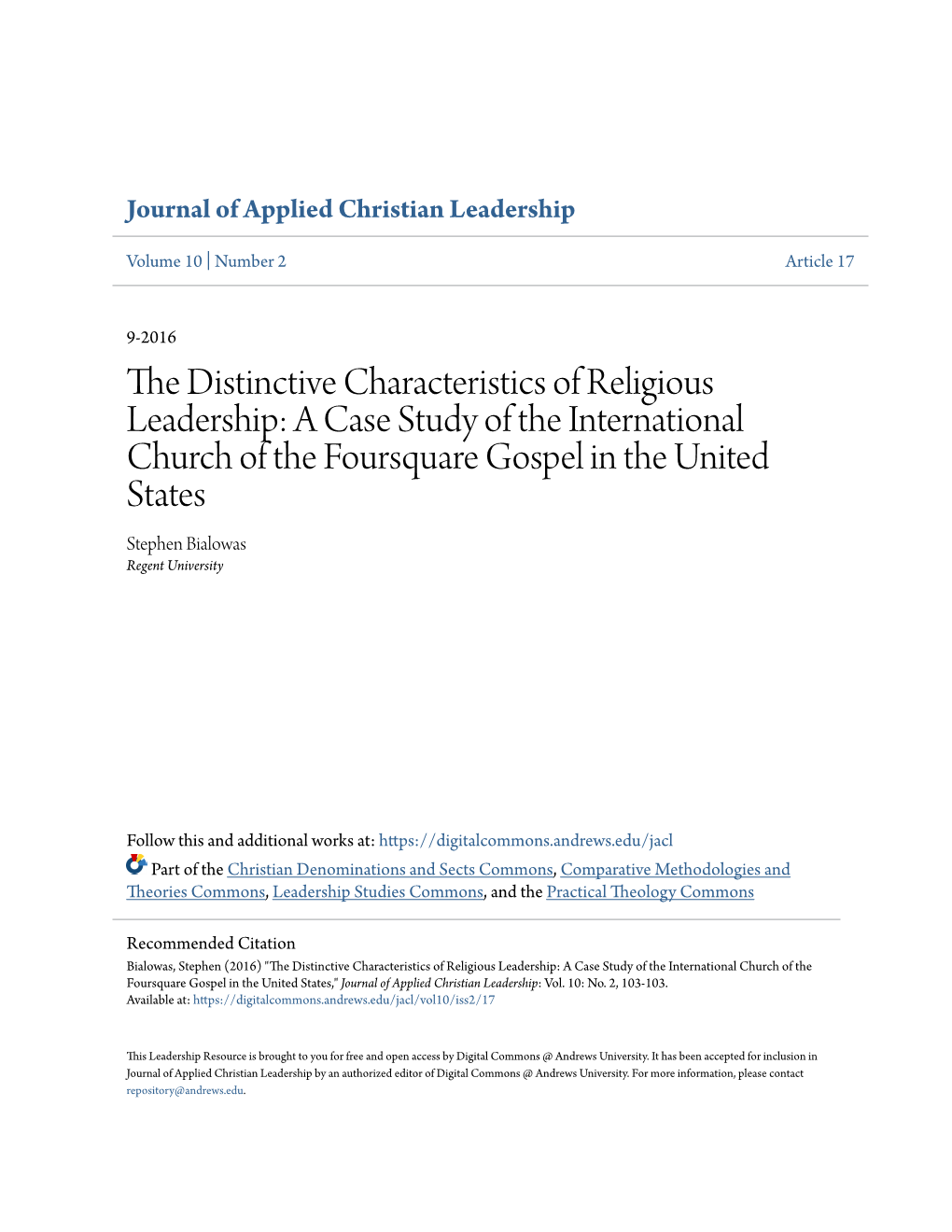 A Case Study of the International Church of the Foursquare Gospel in the United States Stephen Bialowas Regent University