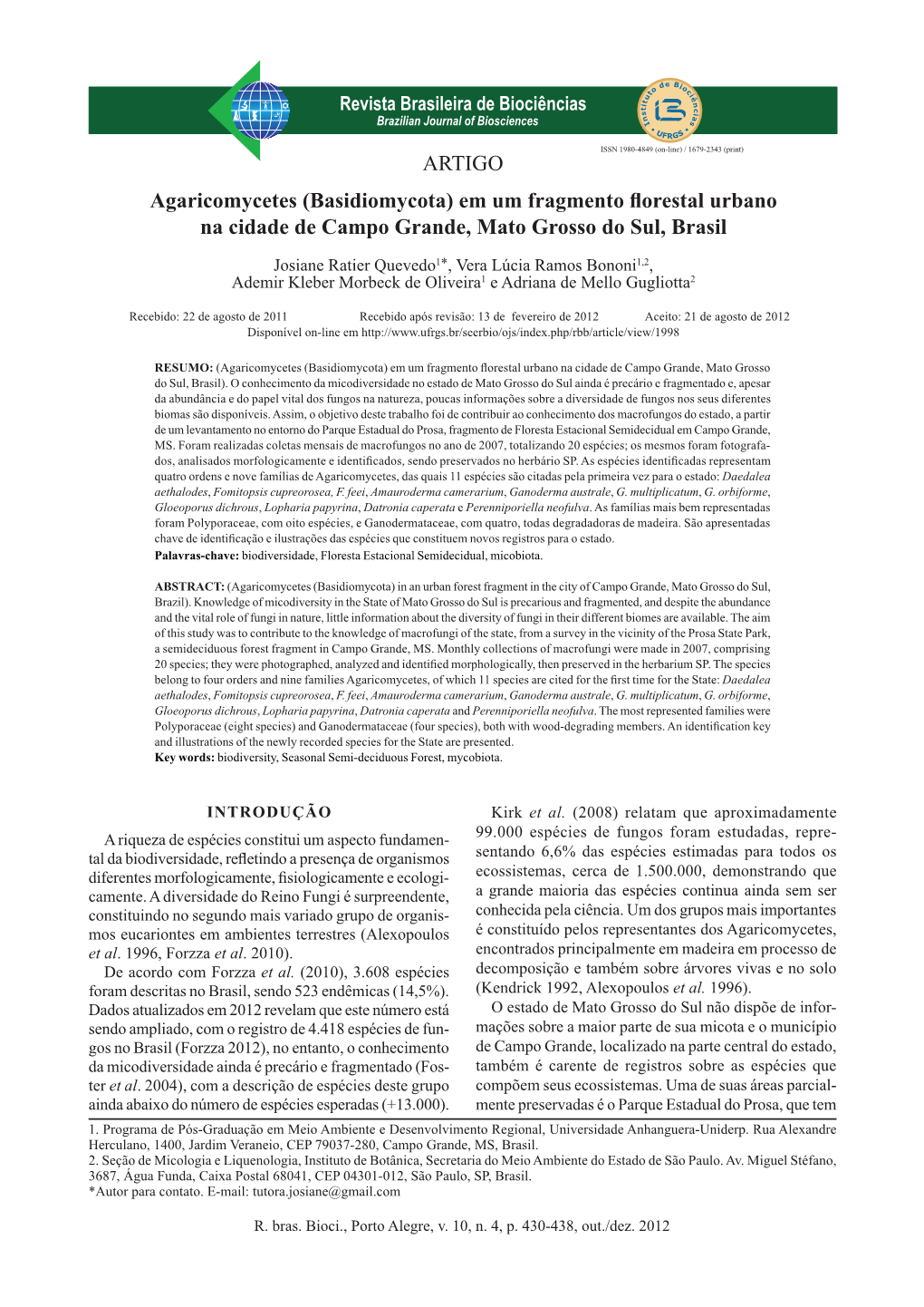 ARTIGO Agaricomycetes (Basidiomycota) Em Um Fragmento Florestal Urbano Na Cidade De Campo Grande, Mato Grosso Do Sul, Brasil