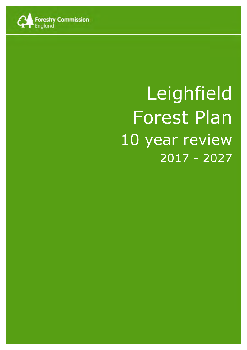 Leighfield Forest Plan 10 Year Review 2017 - 2027