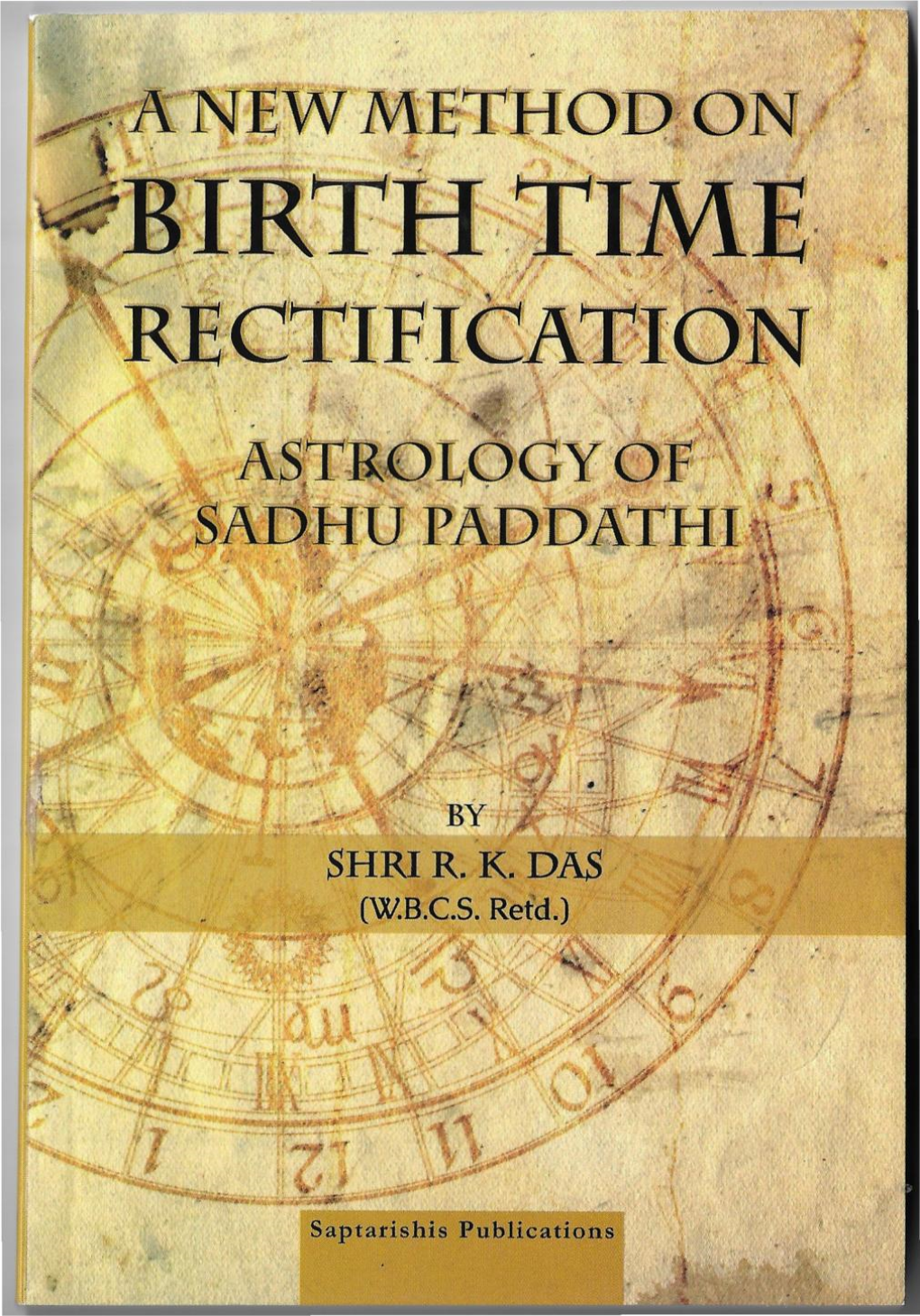 A New Method on Birth Time Rectification Astrology of Sadhu Paddathi