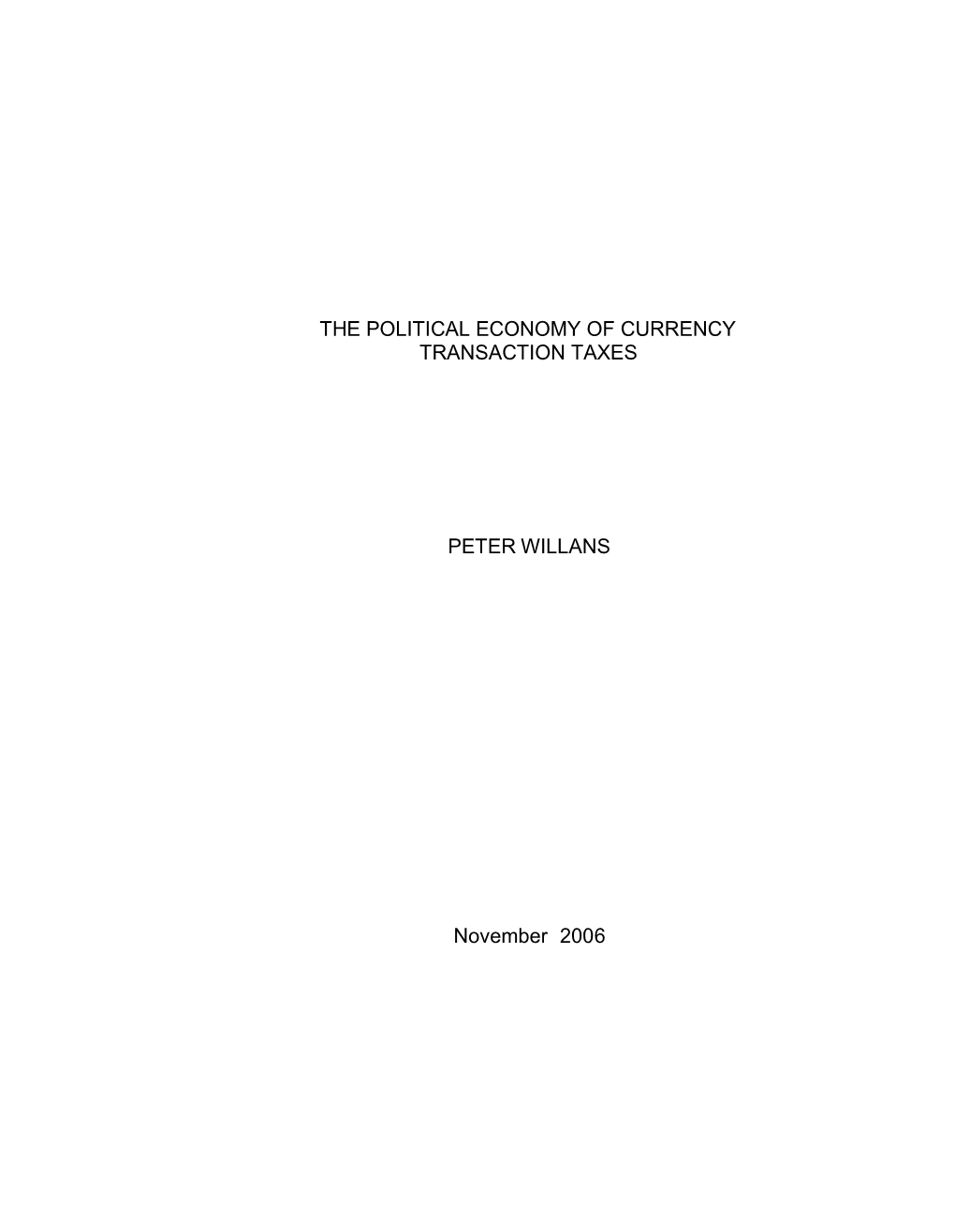 The Political Economy of Currency Transaction Taxes