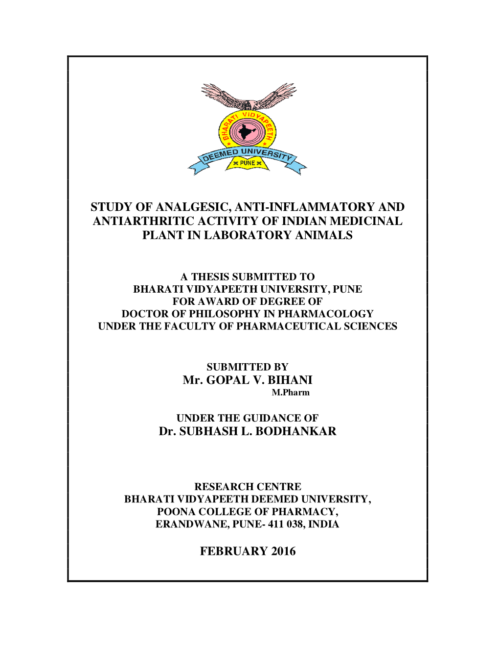 Study of Analgesic, Anti-Inflammatory and Antiarthritic Activity of Indian Medicinal Plant in Laboratory Animals