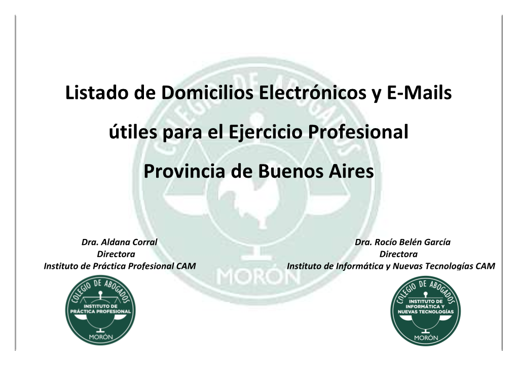 Listado De Domicilios Electrónicos Y E-Mails Útiles Para El Ejercicio Profesional