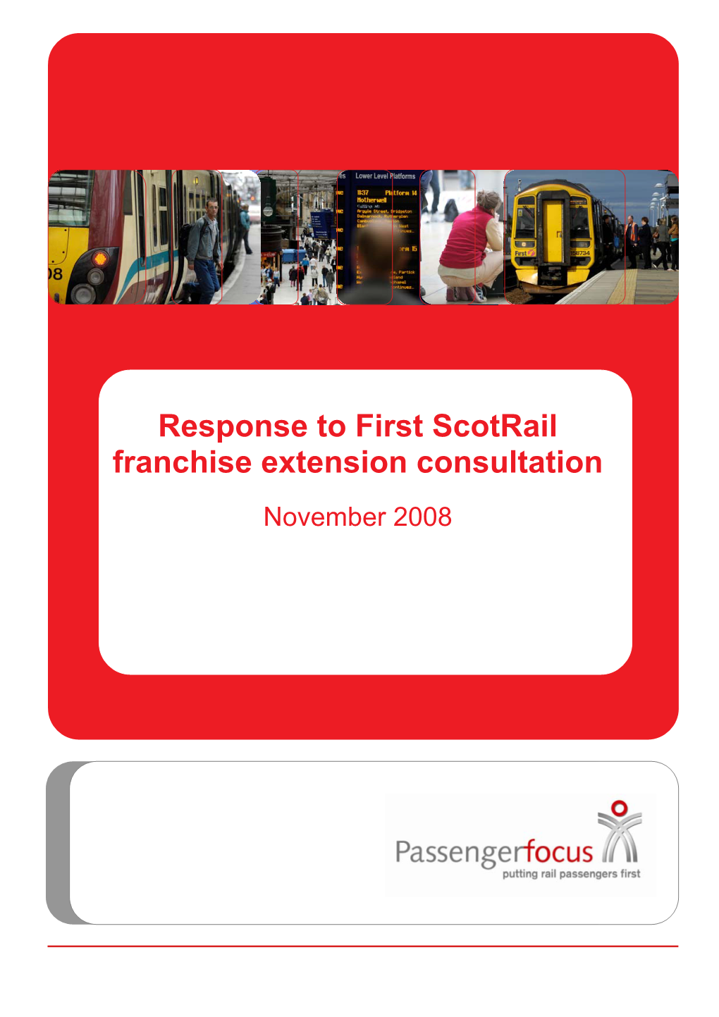 Response to First Scotrail Franchise Extension Consultation