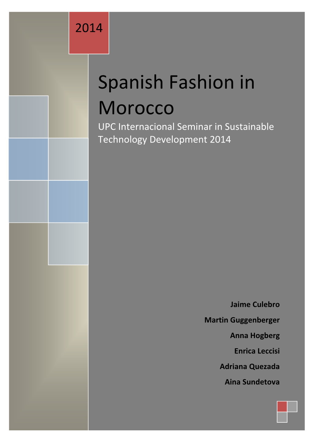 Spanish Fashion in Morocco UPC Internacional Seminar in Sustainable Technology Development 2014