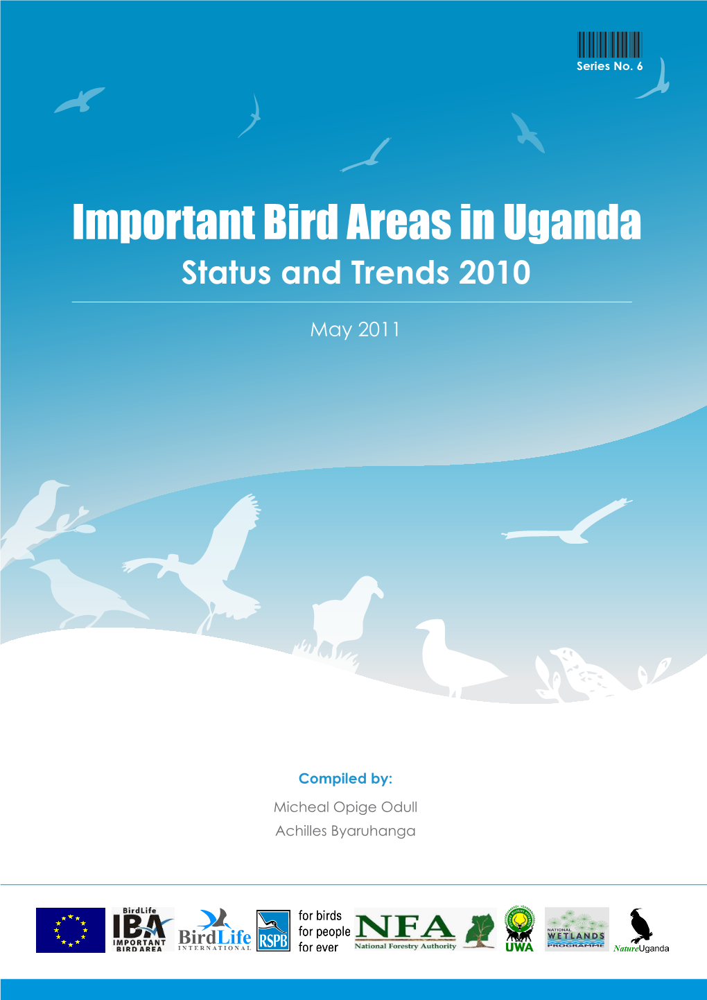 Important Bird Areas in Uganda Status and Trends 2010