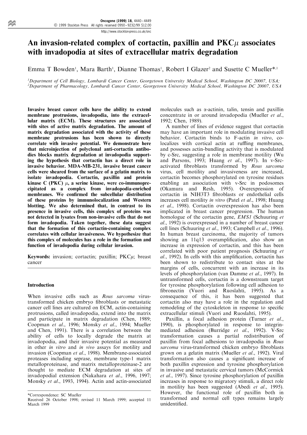 An Invasion-Related Complex of Cortactin, Paxillin and Pkcm Associates with Invadopodia at Sites of Extracellular Matrix Degradation