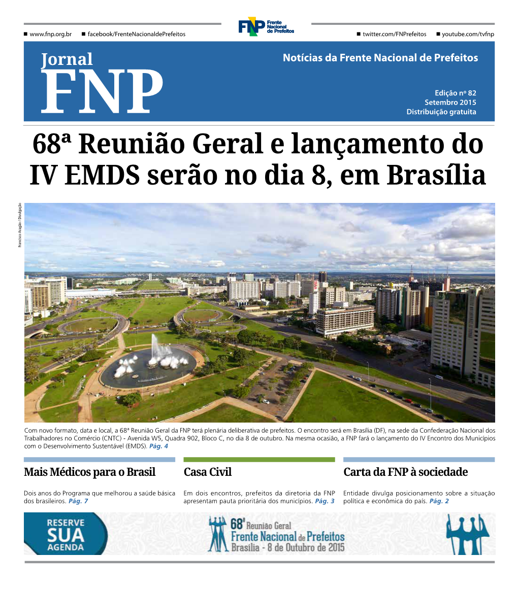 68ª Reunião Geral E Lançamento Do IV EMDS Serão No Dia 8, Em Brasília Francisco Aragão / Divulgação Francisco